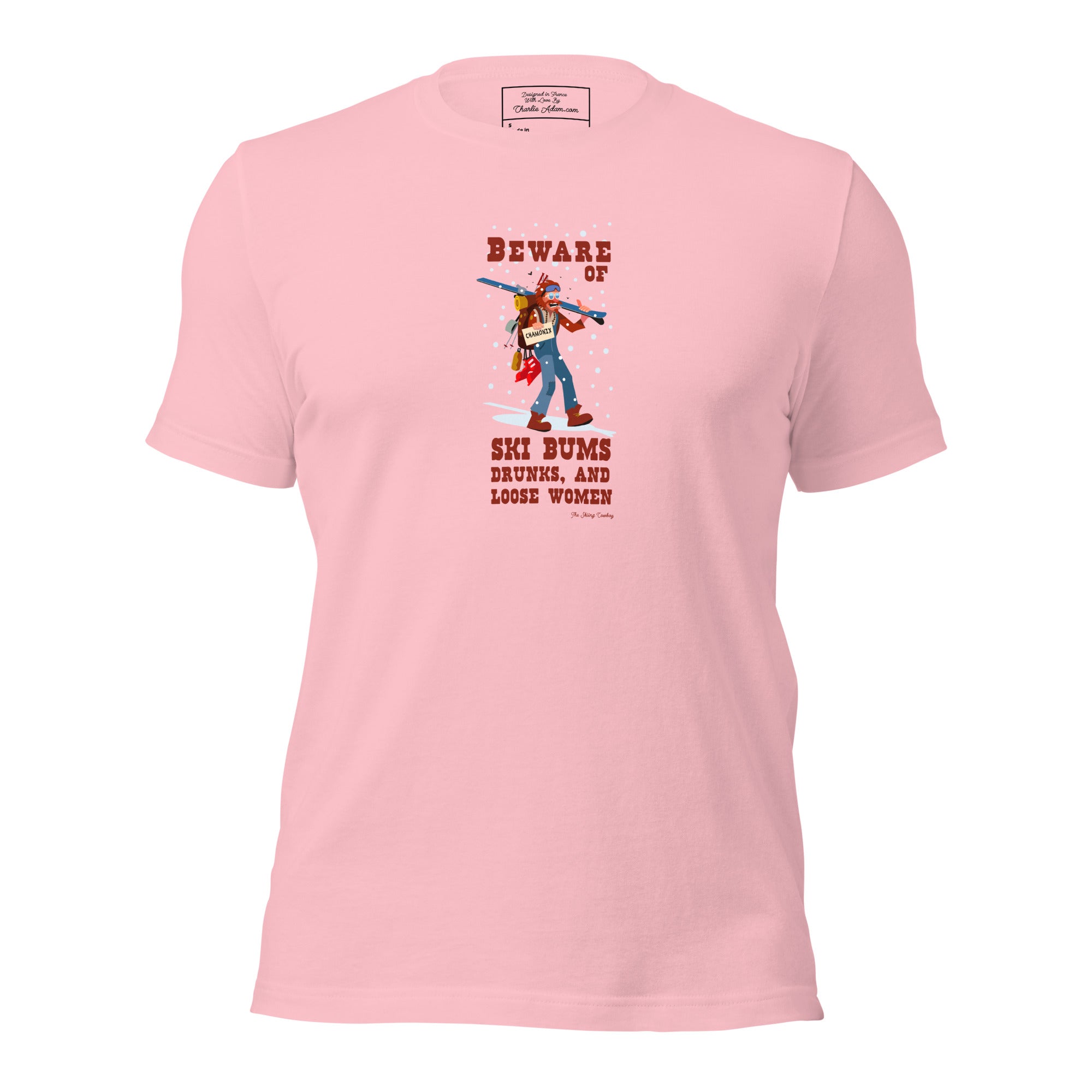 T-shirt en coton unisexe Beware of ski bums, drunks and loose women sur couleurs claires