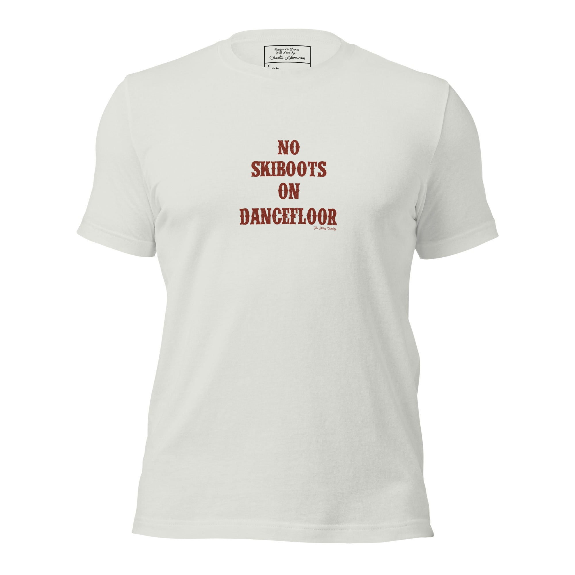 T-shirt en coton unisexe No Skiboots on Dancefloor sur couleurs claires