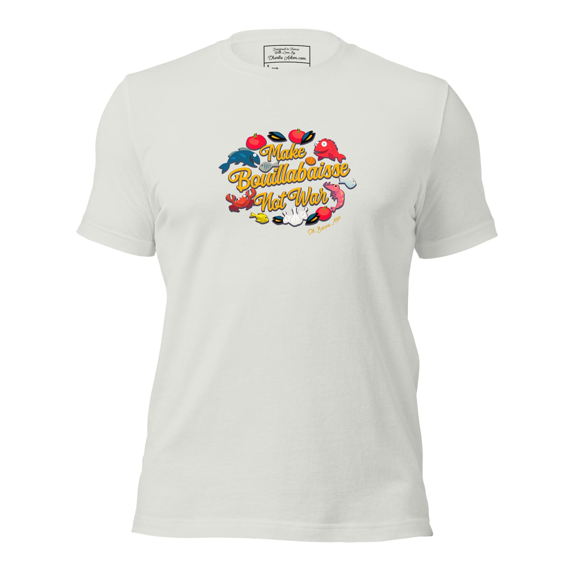 T-shirt en coton unisexe Make Bouillabaisse Not War sur couleurs claires