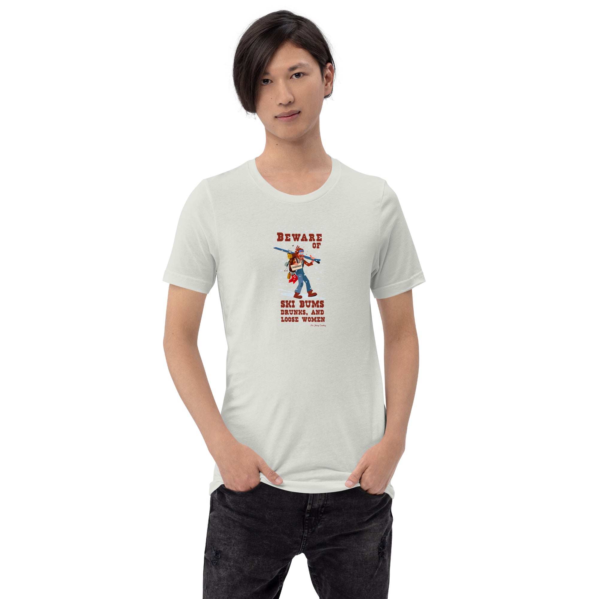T-shirt en coton unisexe Beware of ski bums, drunks and loose women sur couleurs claires