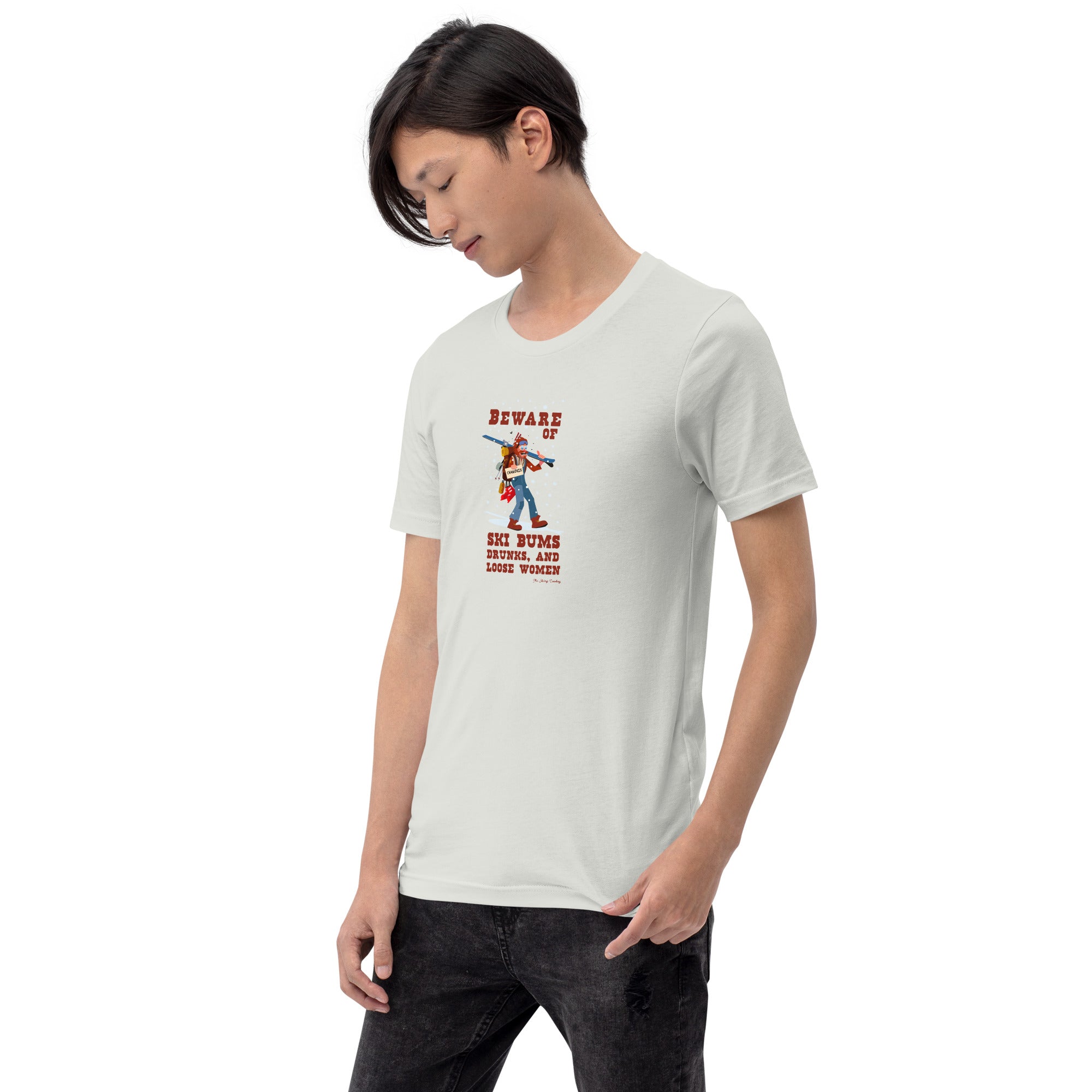 T-shirt en coton unisexe Beware of ski bums, drunks and loose women sur couleurs claires