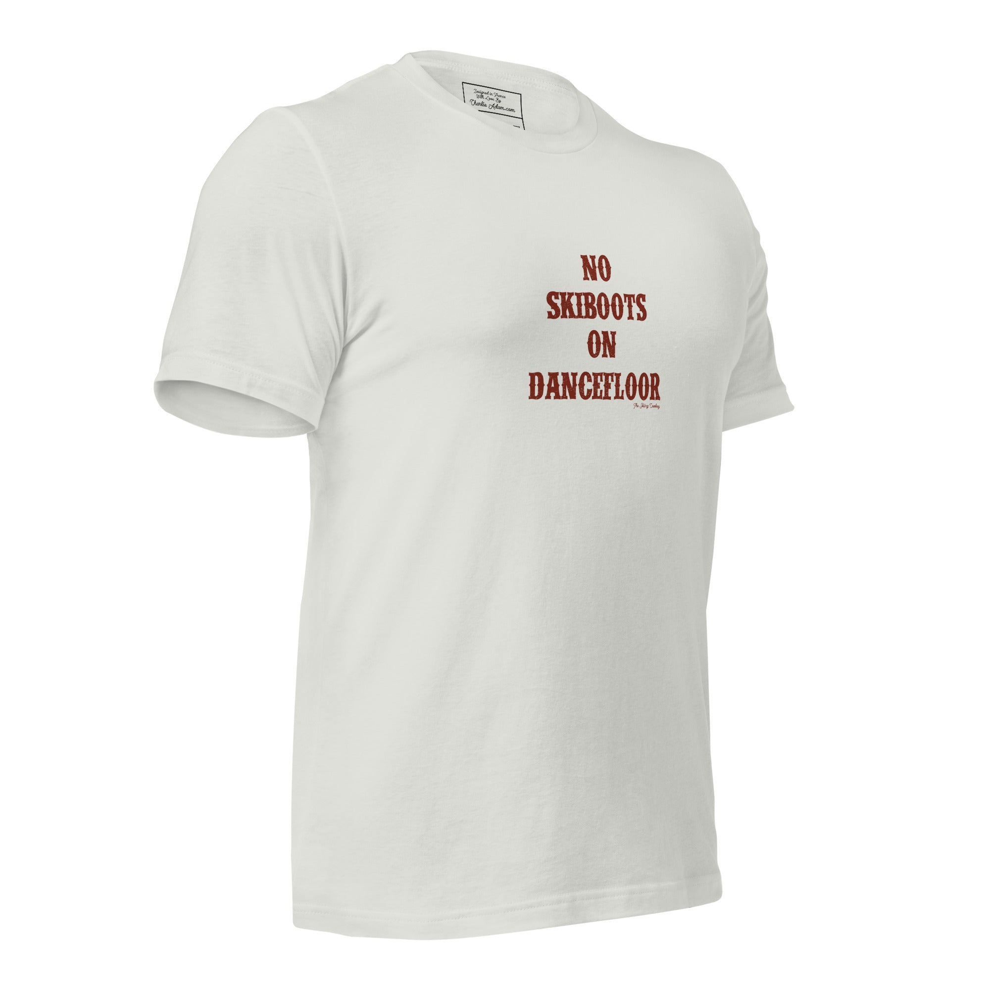 T-shirt en coton unisexe No Skiboots on Dancefloor sur couleurs claires