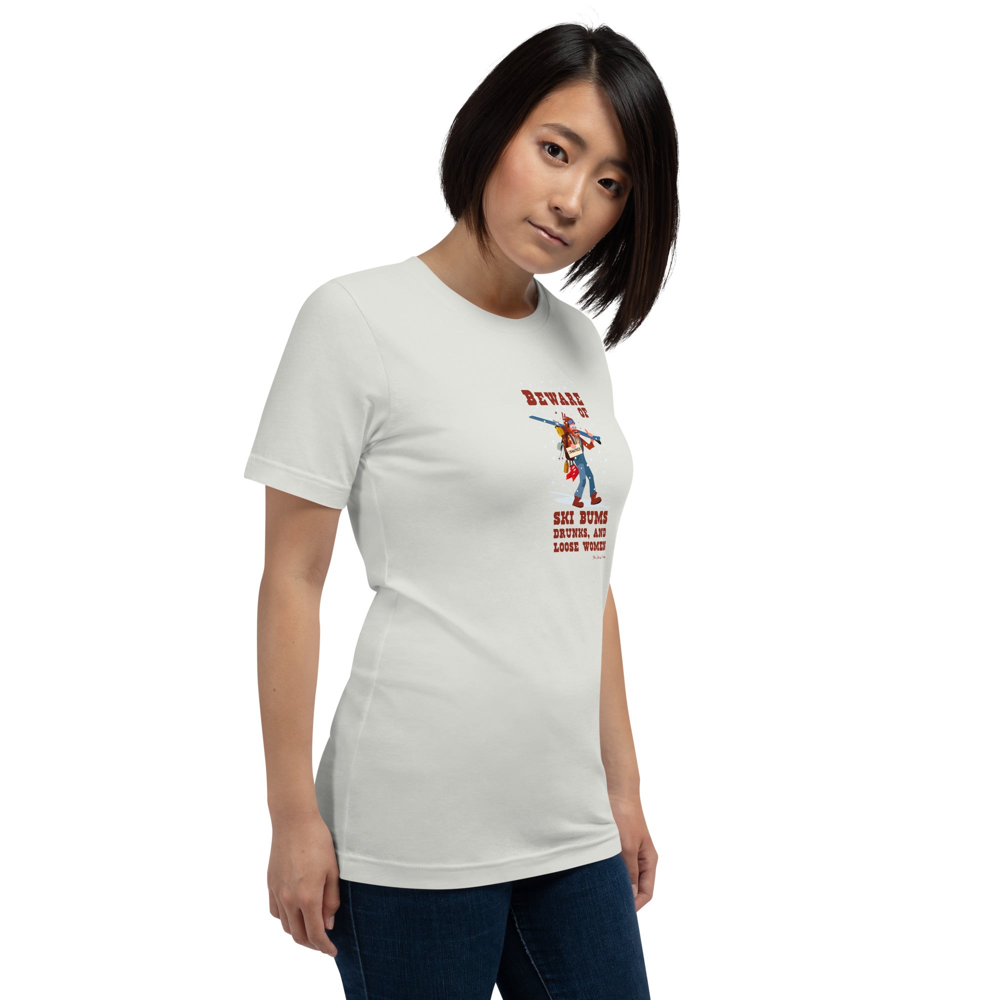 T-shirt en coton unisexe Beware of ski bums, drunks and loose women sur couleurs claires
