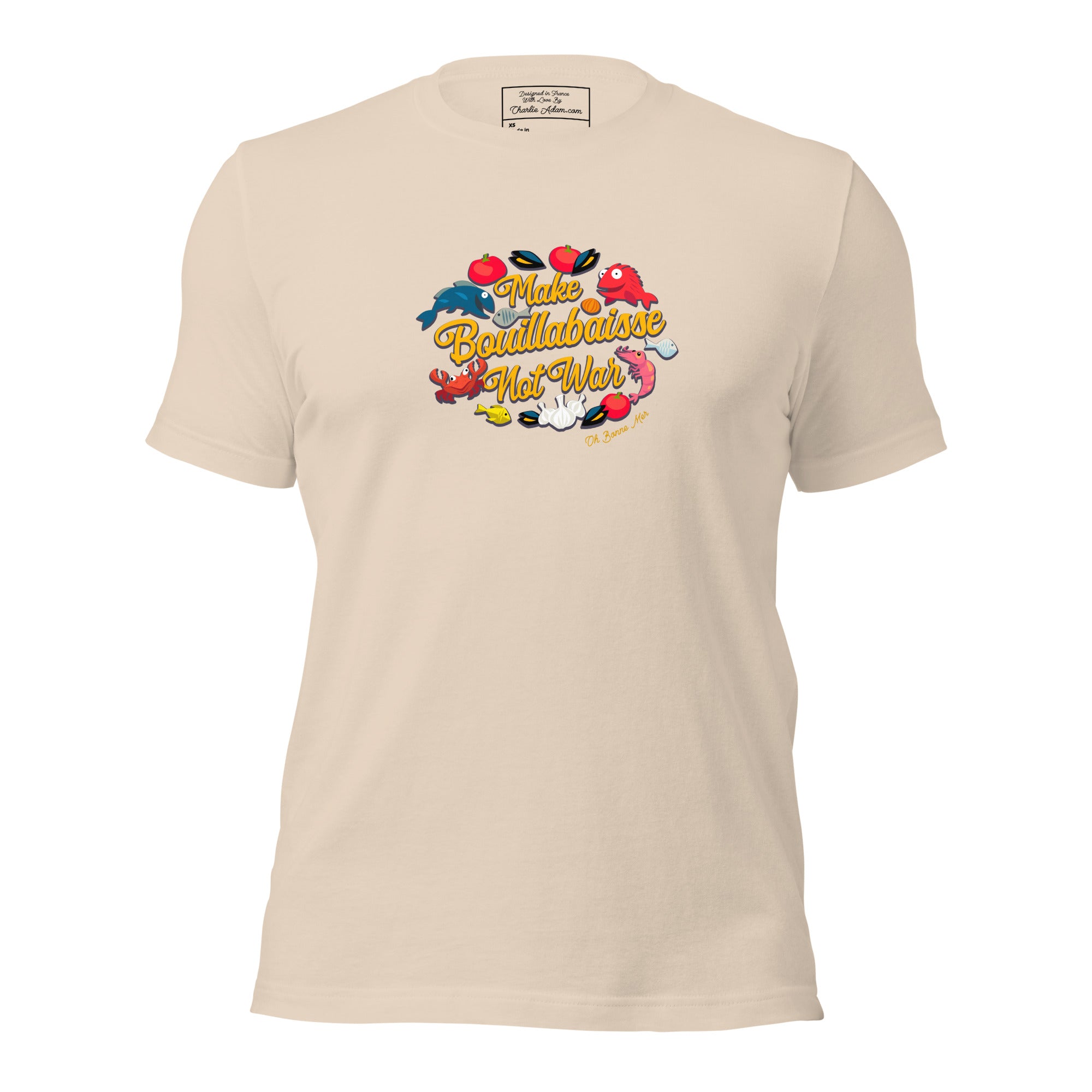 T-shirt en coton unisexe Make Bouillabaisse Not War sur couleurs claires