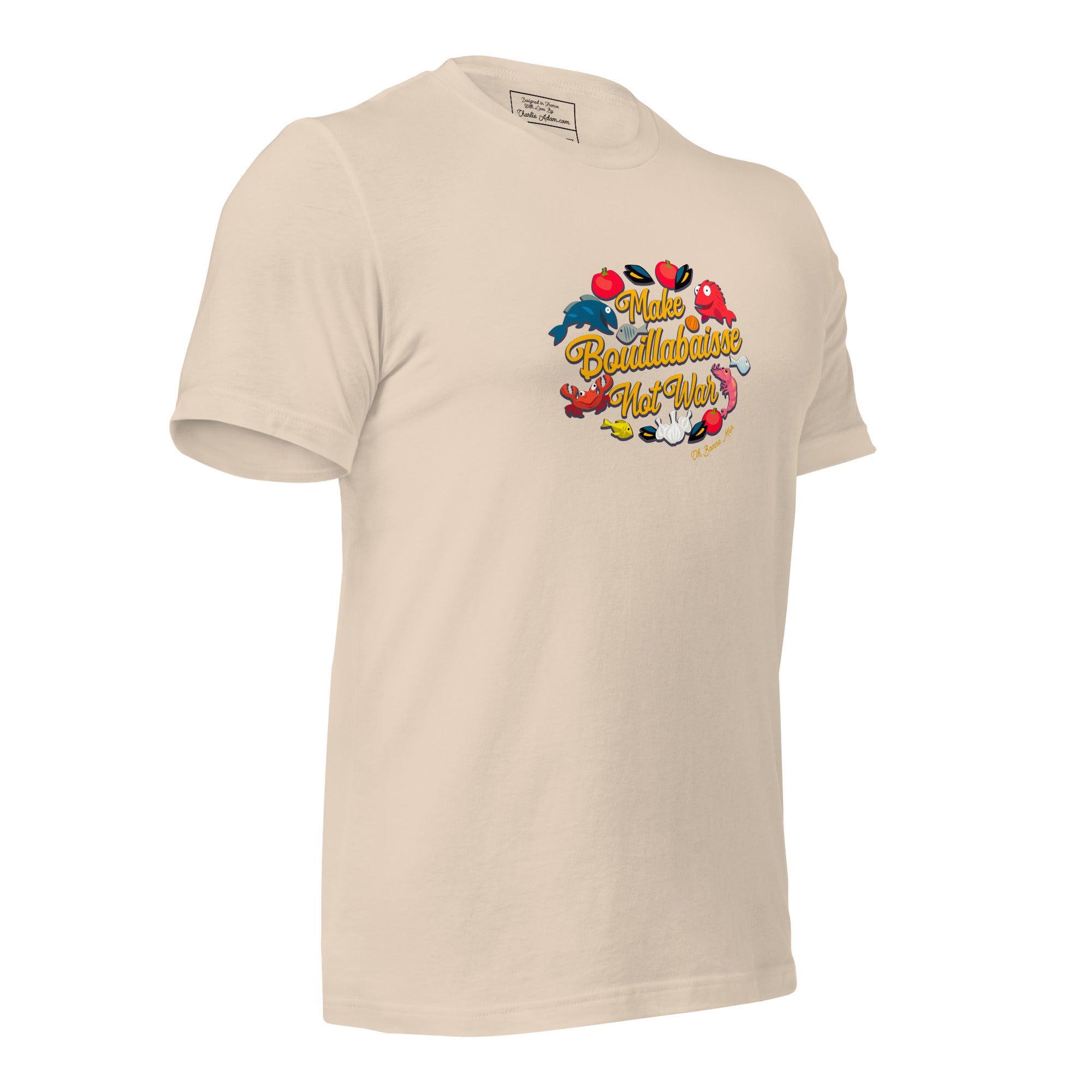 T-shirt en coton unisexe Make Bouillabaisse Not War sur couleurs claires