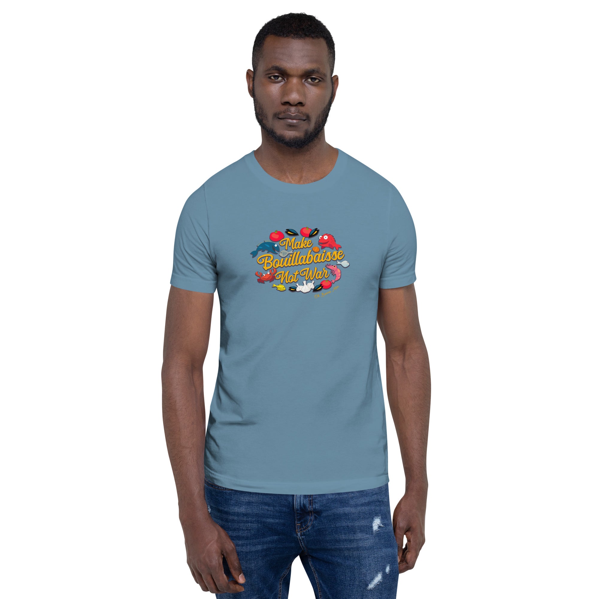 T-shirt en coton unisexe Make Bouillabaisse Not War sur couleurs foncées