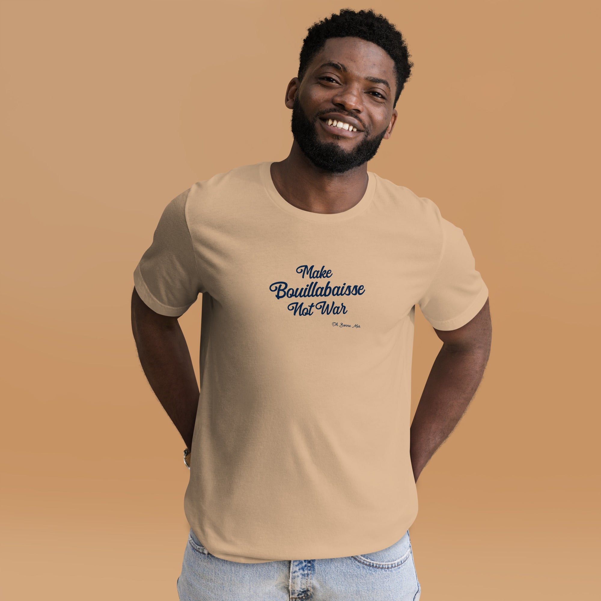 Unisex t-shirt Make Bouillabaisse Not War Text Only navy on bright colors