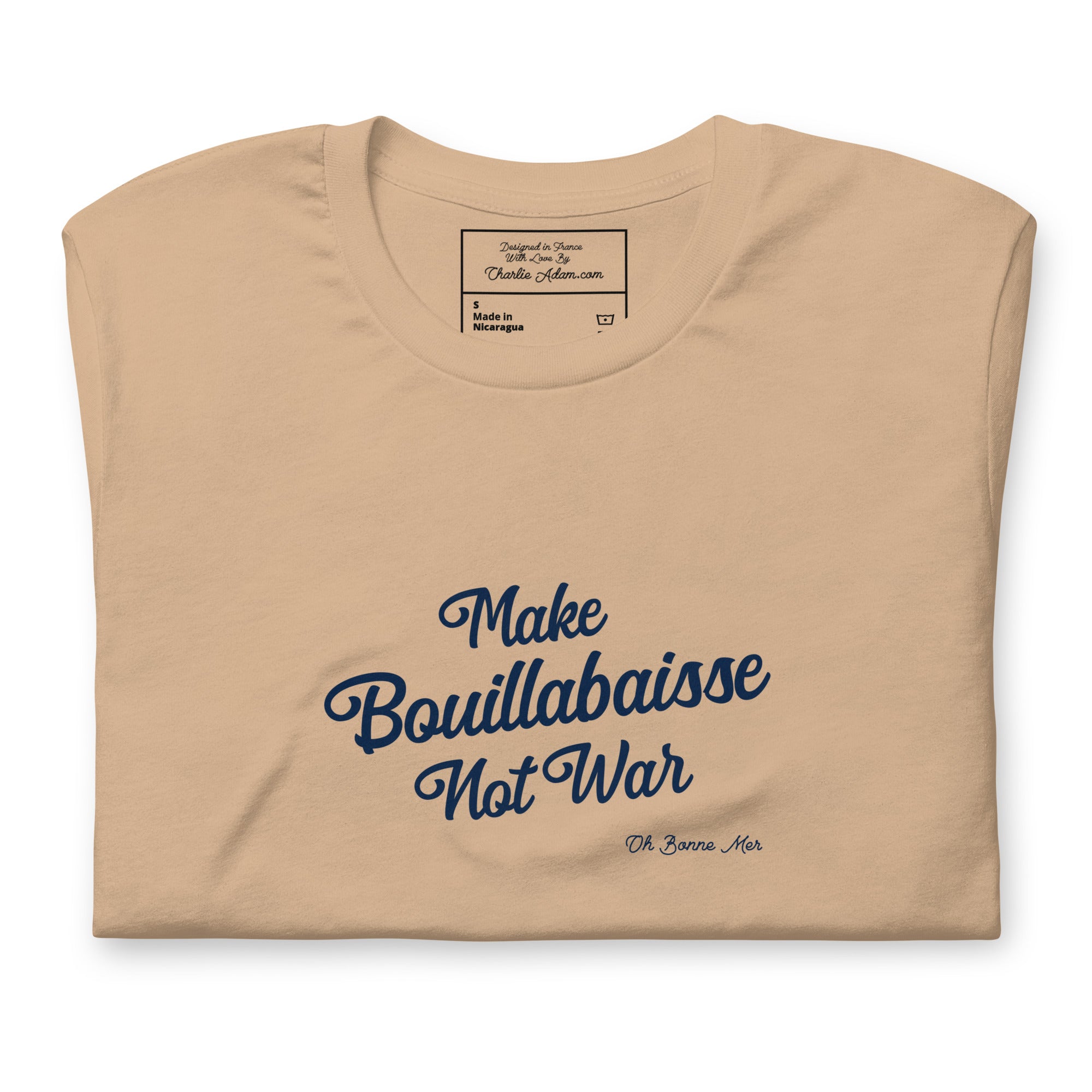 Unisex t-shirt Make Bouillabaisse Not War Text Only navy on bright colors