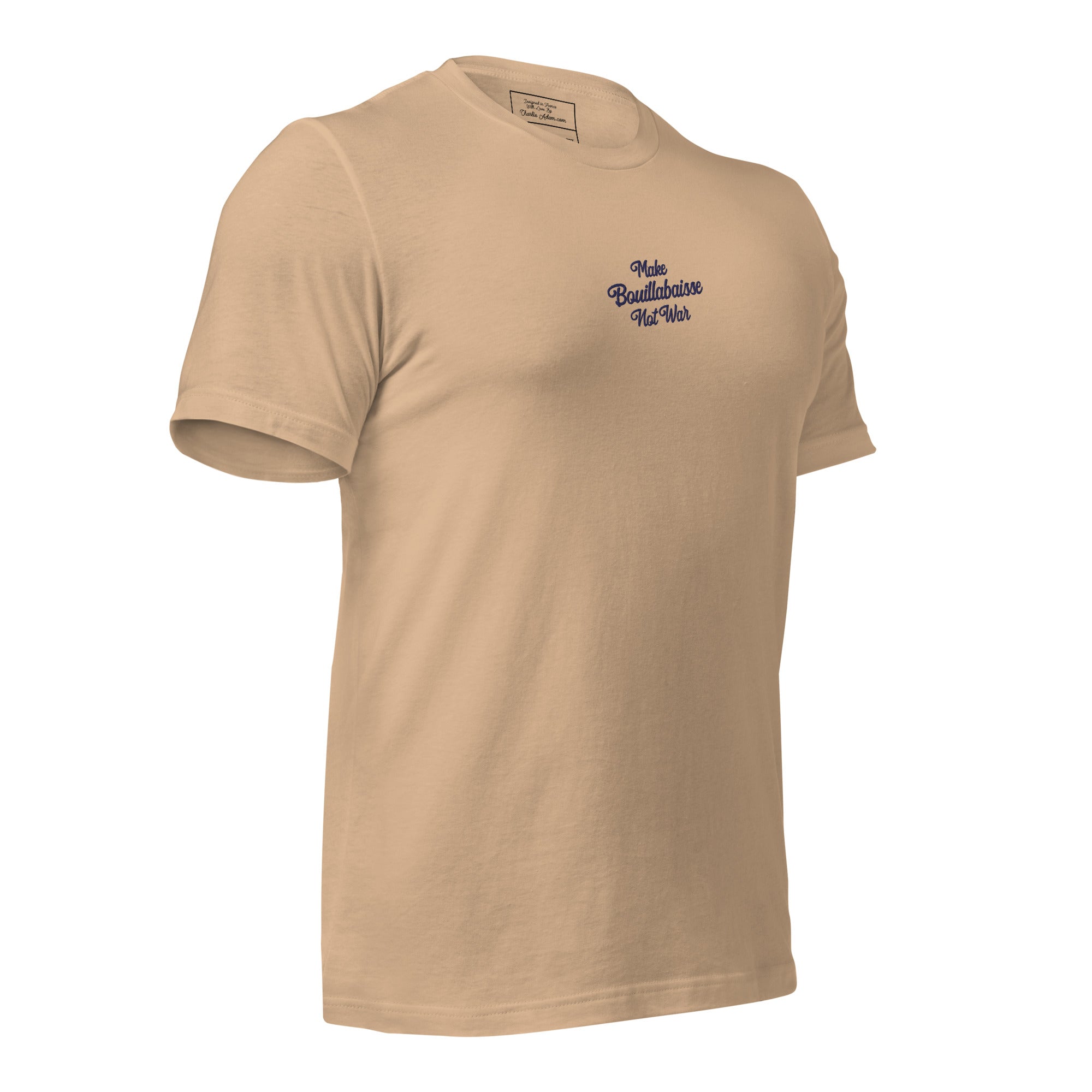 Unisex t-shirt Make Bouillabaisse Not War Text Only navy on bright colors