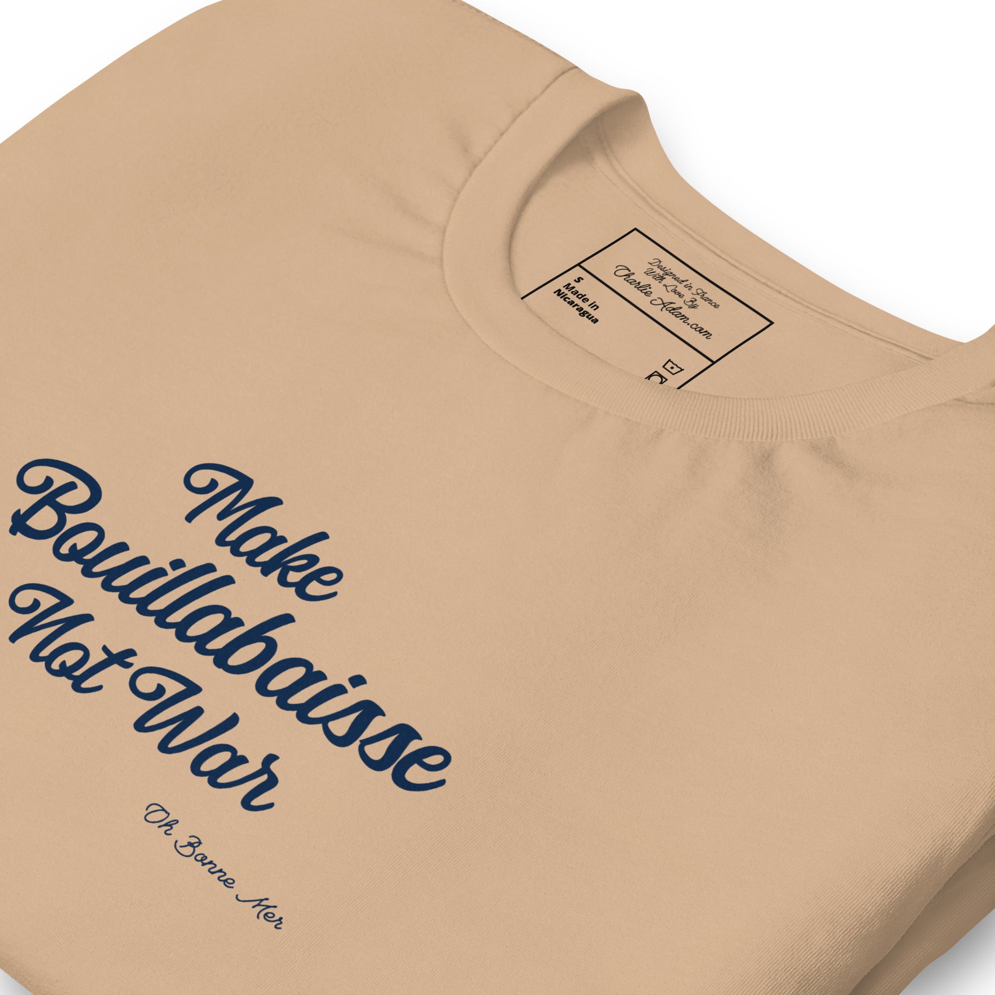 Unisex t-shirt Make Bouillabaisse Not War Text Only navy on bright colors