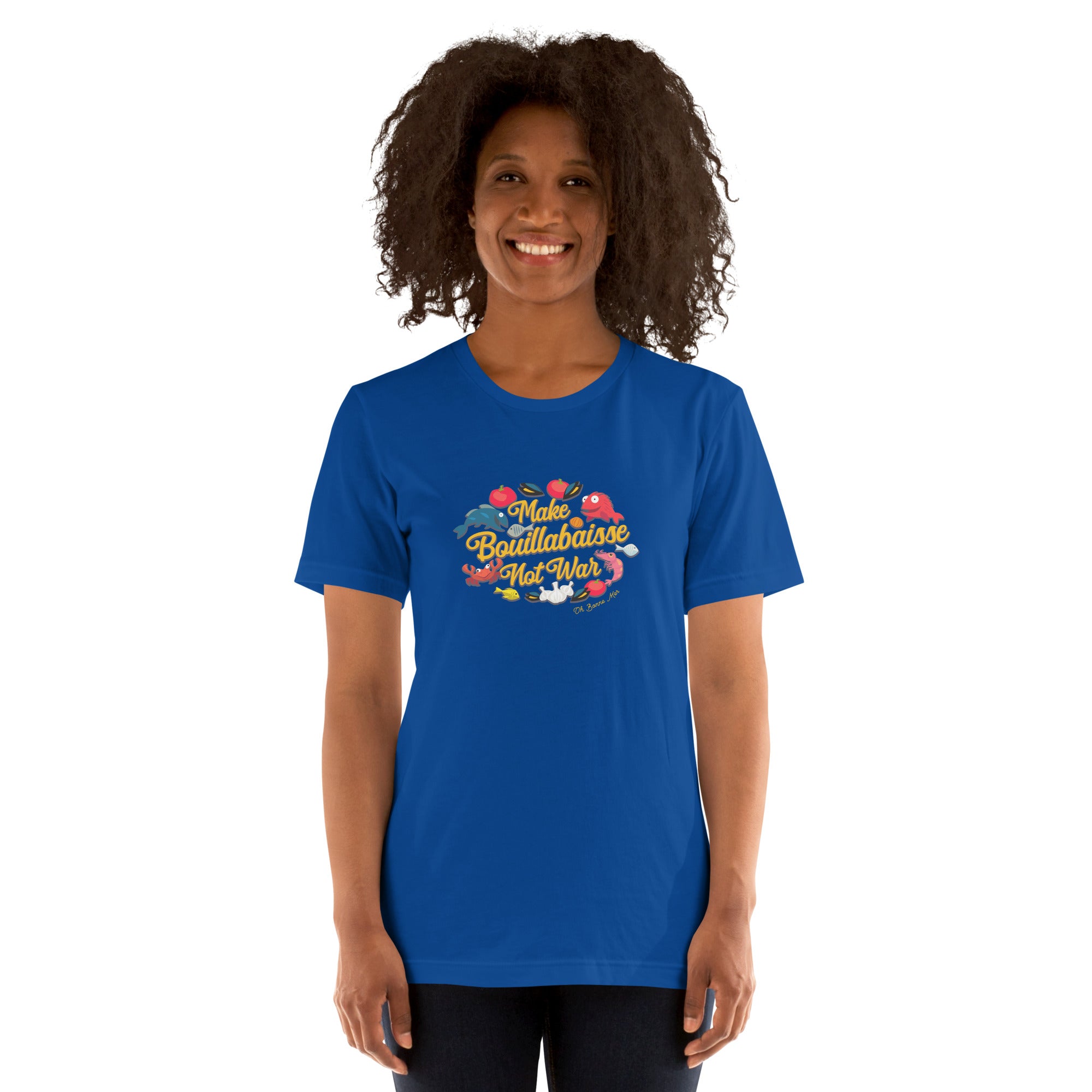 T-shirt en coton unisexe Make Bouillabaisse Not War sur couleurs foncées