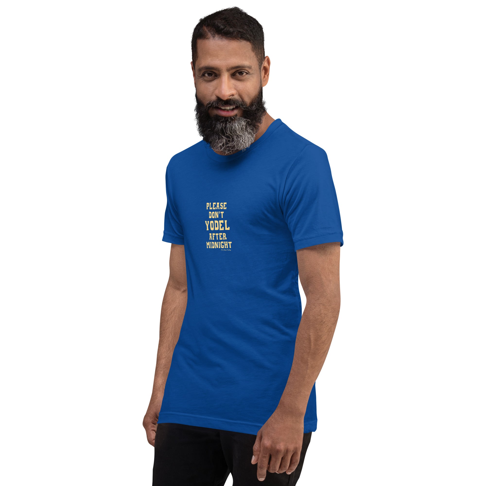T-shirt en coton unisexe Don't Yodel After Midnight texte clair