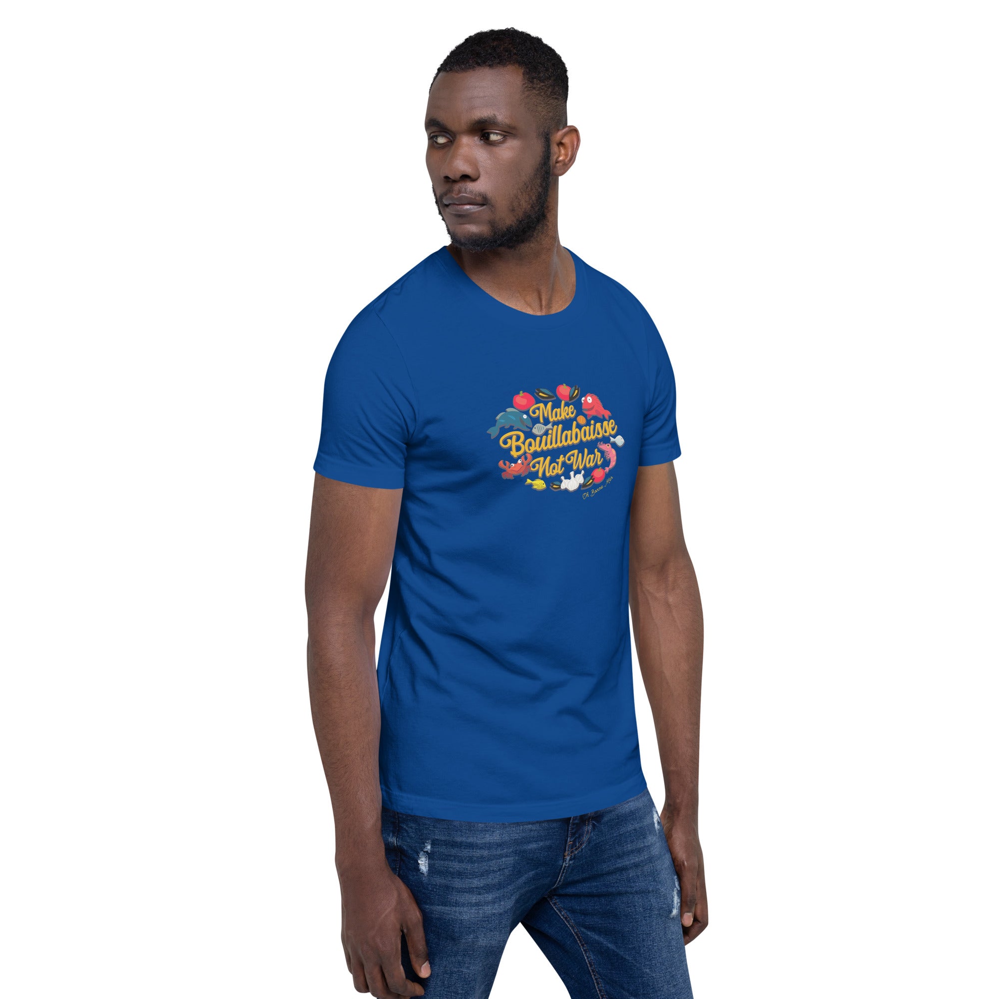 T-shirt en coton unisexe Make Bouillabaisse Not War sur couleurs foncées