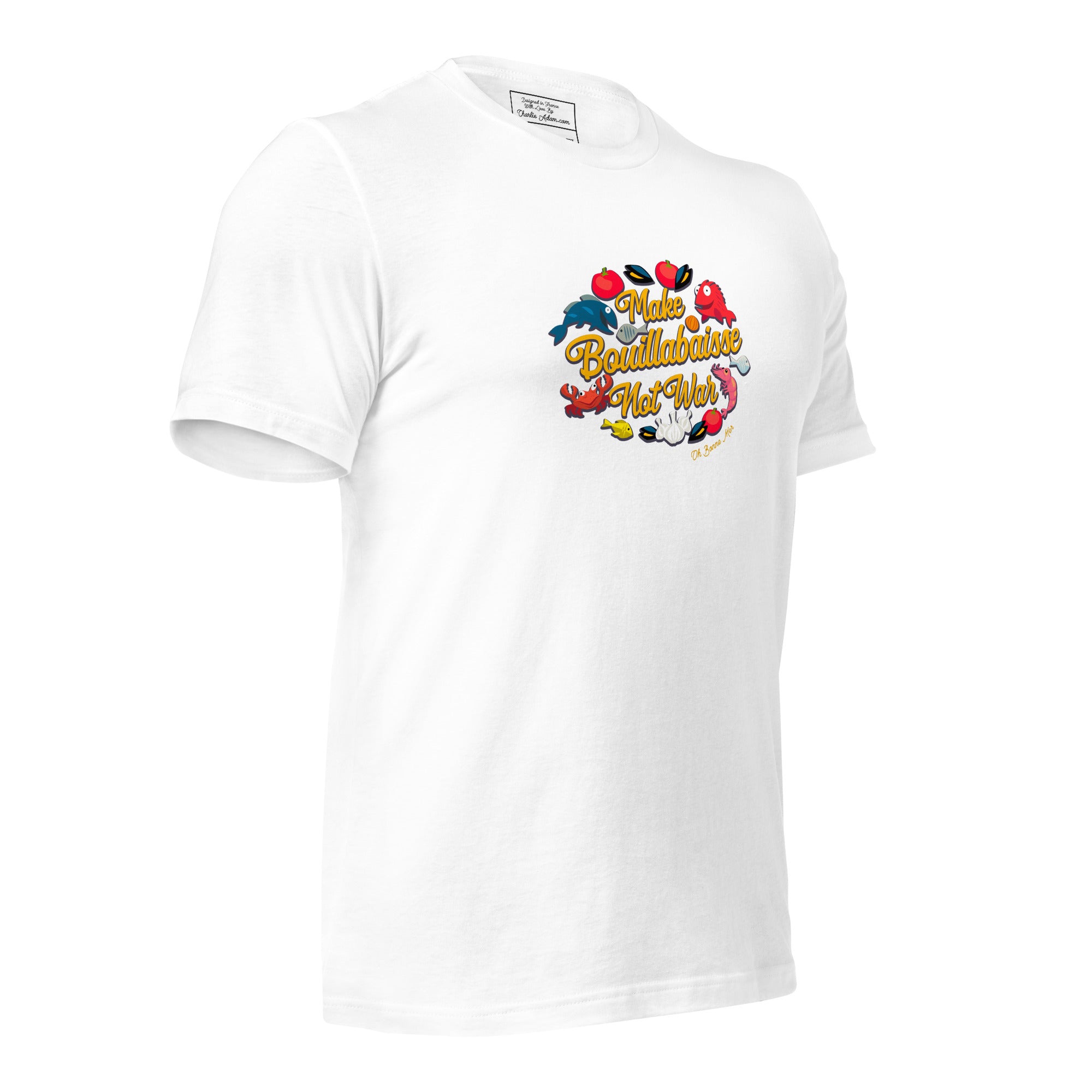 T-shirt en coton unisexe Make Bouillabaisse Not War sur couleurs claires