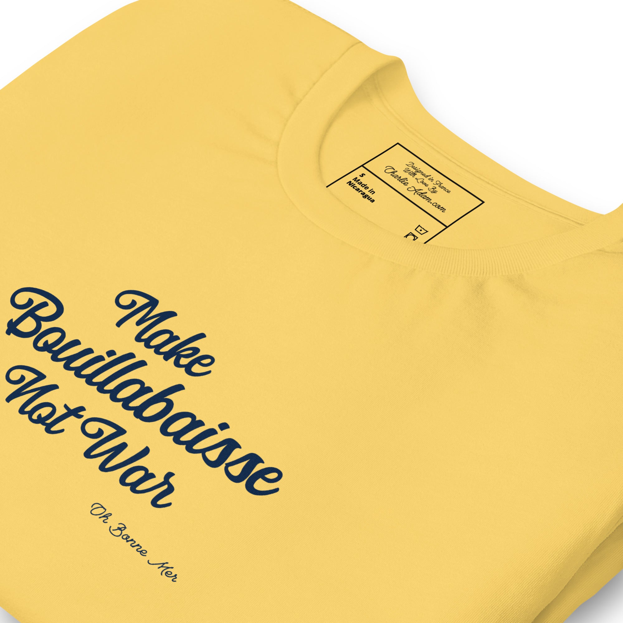Unisex t-shirt Make Bouillabaisse Not War Text Only navy on bright colors