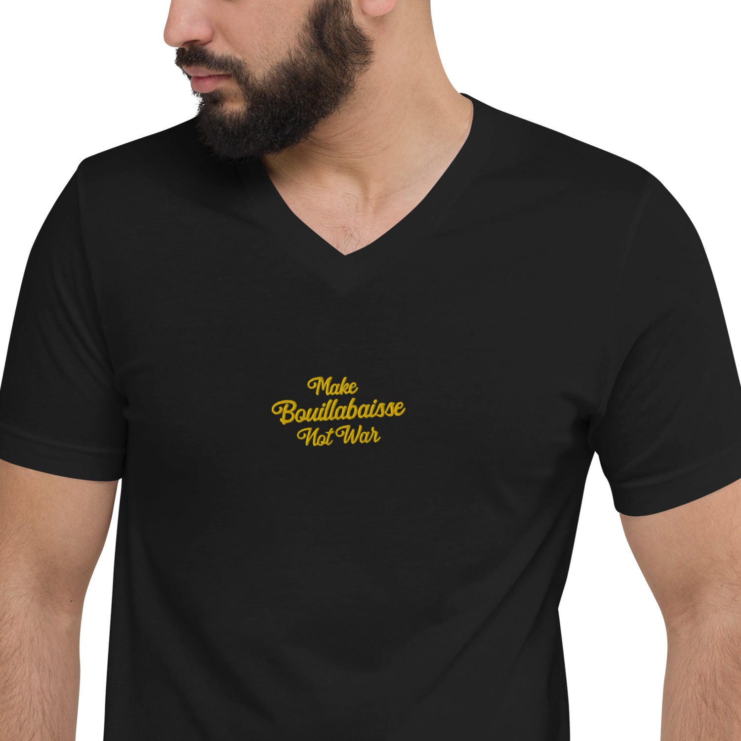 T-shirt unisexe Col V T-Shirt Make Bouillabaisse Not War brodé