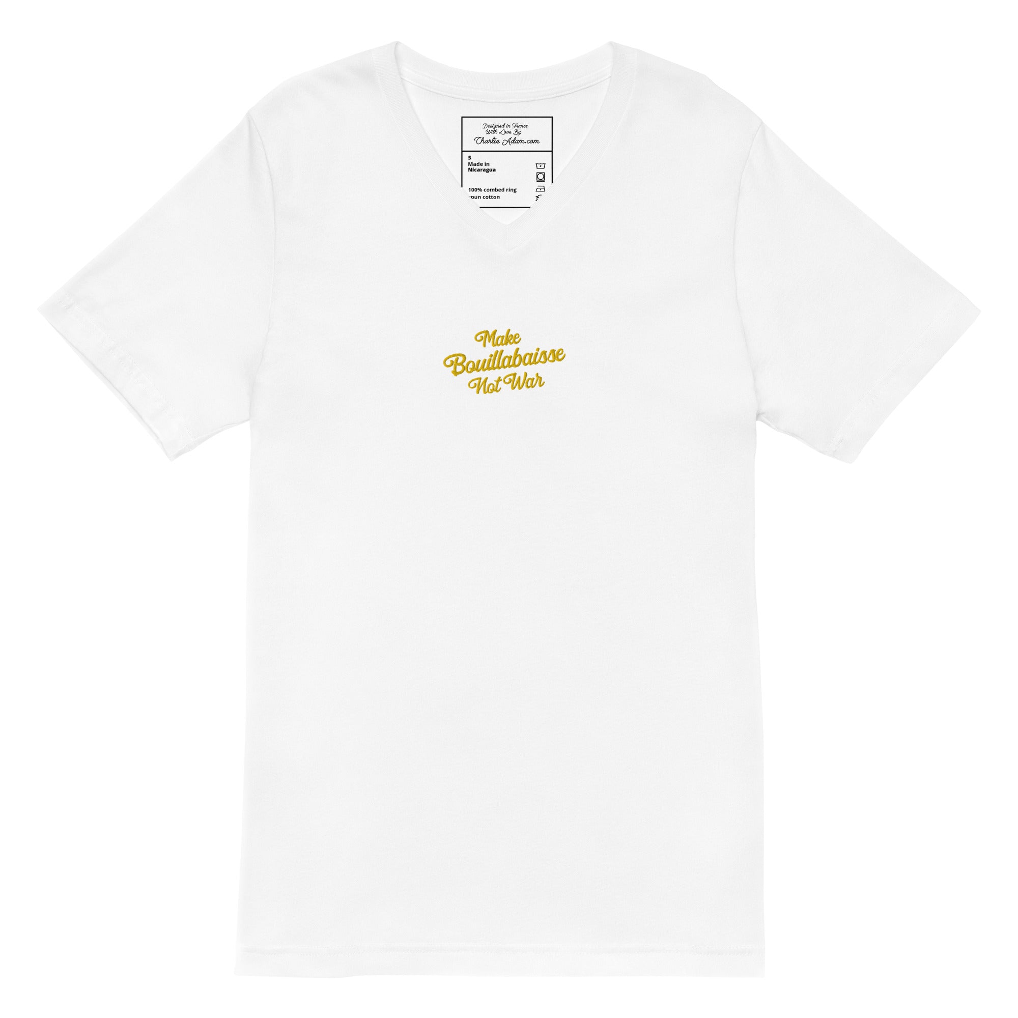 T-shirt unisexe Col V T-Shirt Make Bouillabaisse Not War brodé