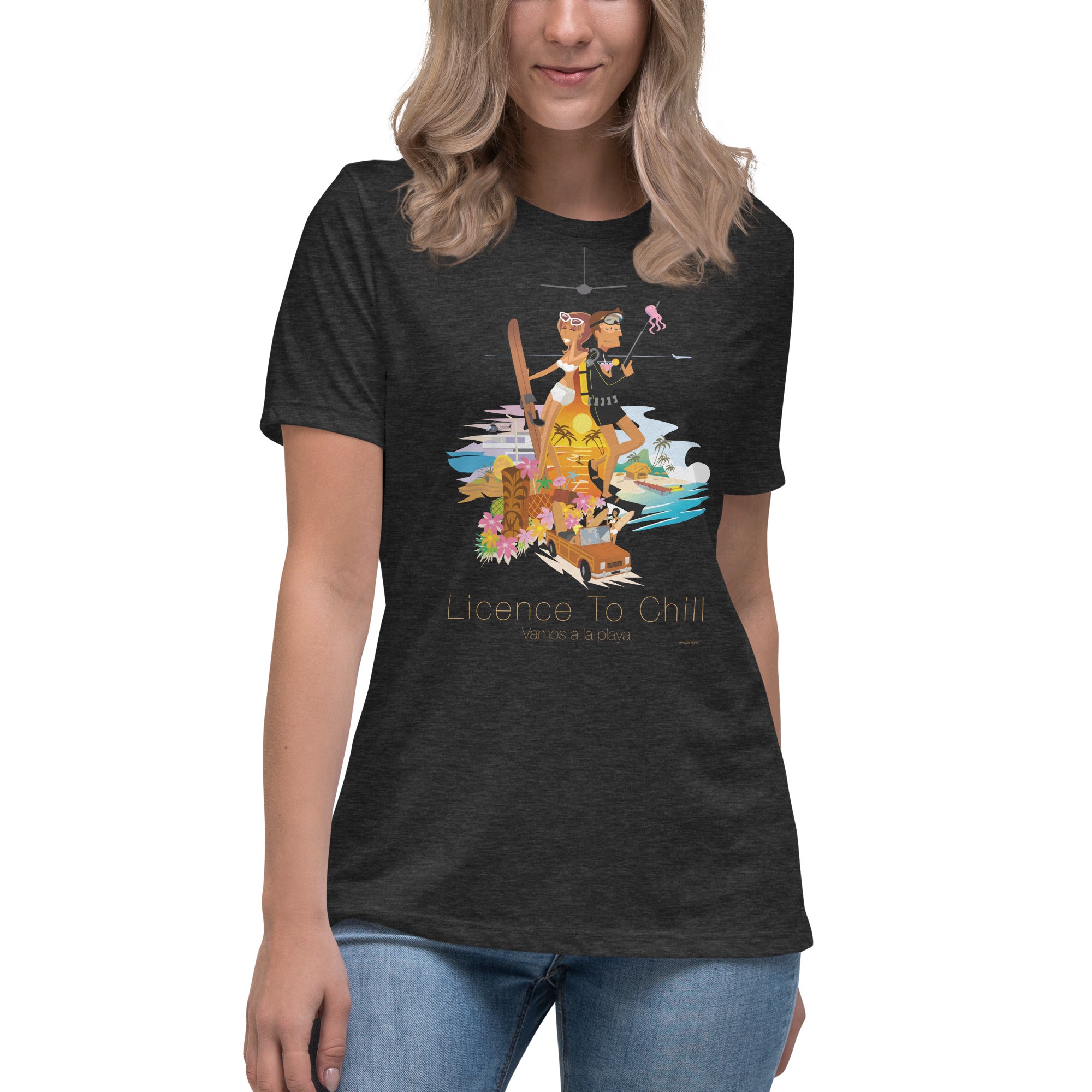 Women's Relaxed T-Shirt License to Chill Vamos a la Playa
