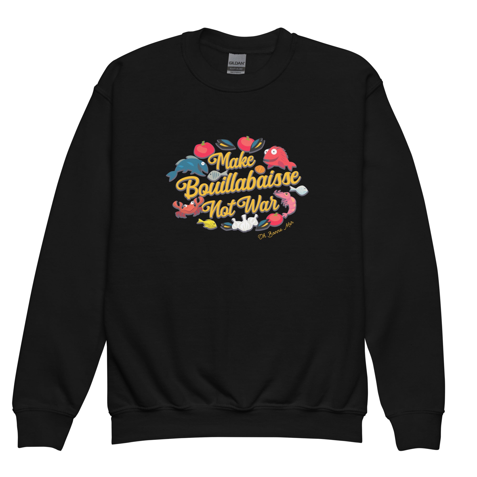 Youth crewneck sweatshirt Make Bouillabaisse Not War Oh Bonne Mer