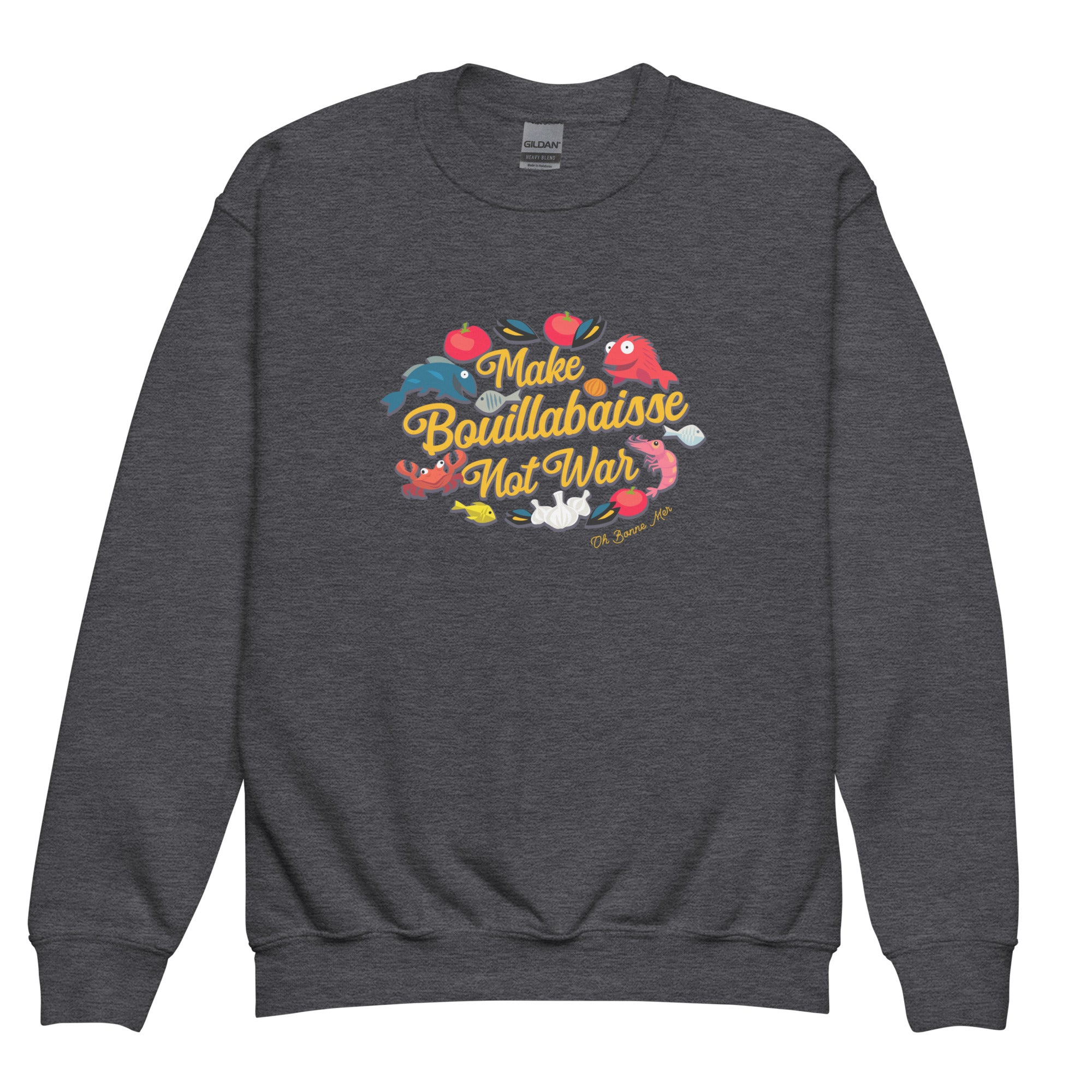Youth crewneck sweatshirt Make Bouillabaisse Not War Oh Bonne Mer