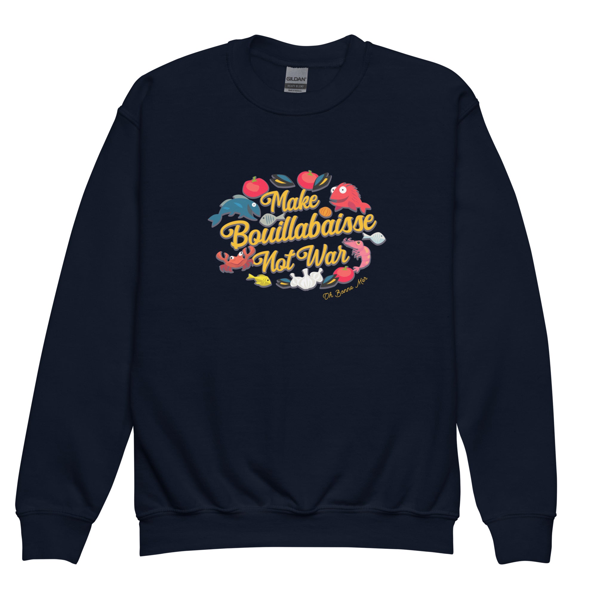 Youth crewneck sweatshirt Make Bouillabaisse Not War Oh Bonne Mer