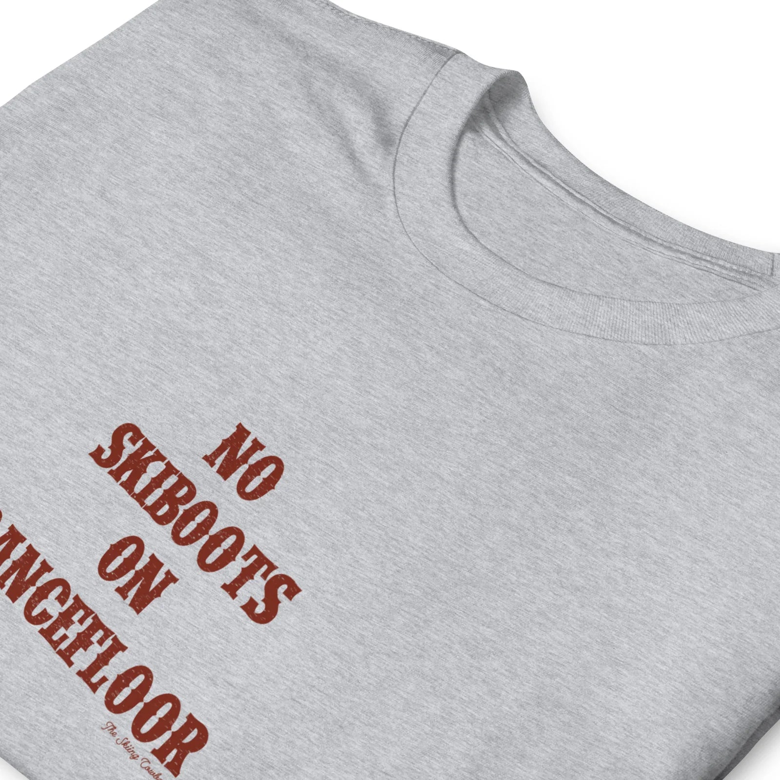 T-Shirts "No Skiboots on Dancefloor"