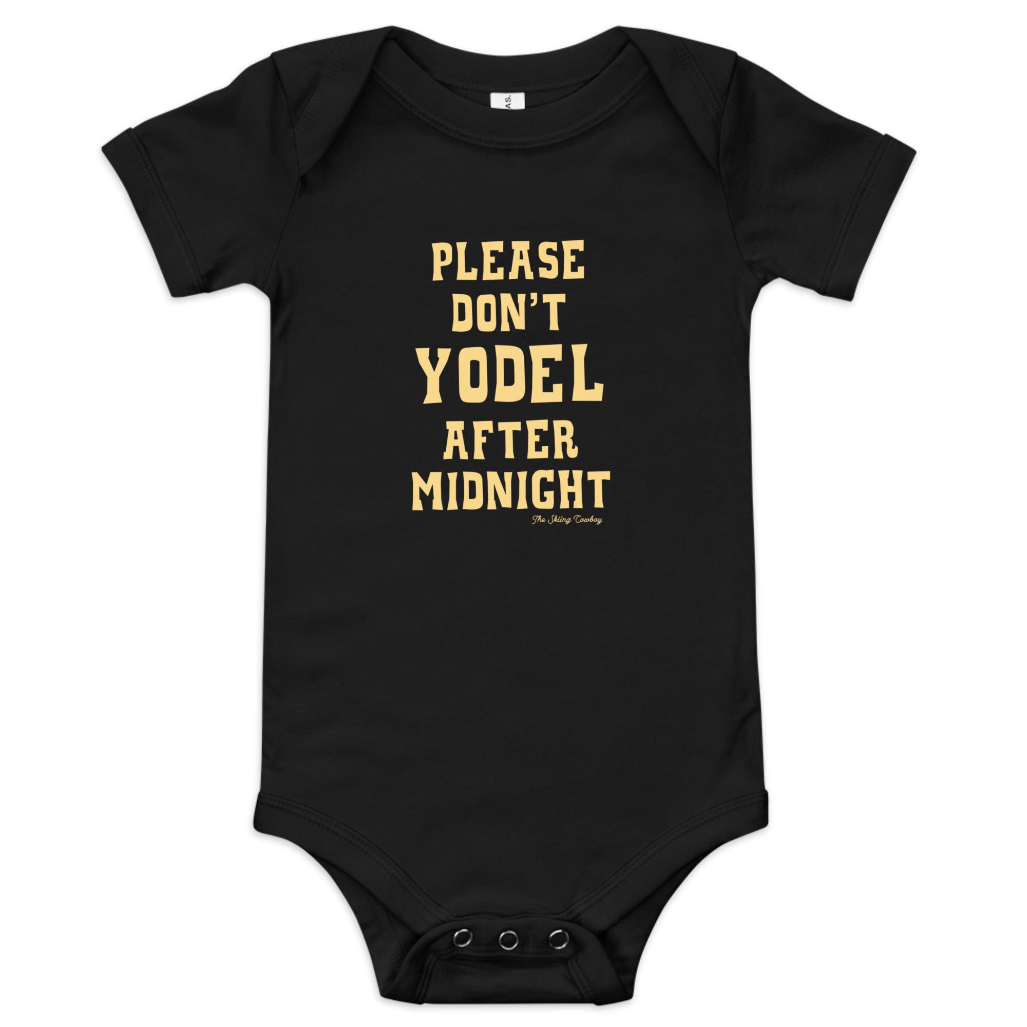 Body à manches courtes bébé Don't Yodel After Midnight texte clair