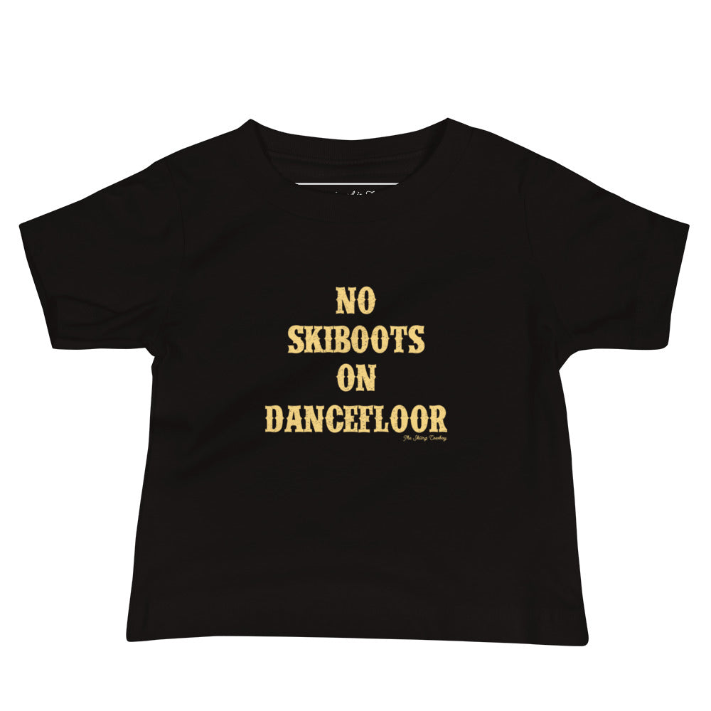 Baby T-shirt No Skiboots on Dancefloor light text