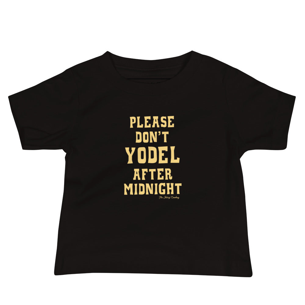 Baby T-shirt Don't Yodel After Midnight light text