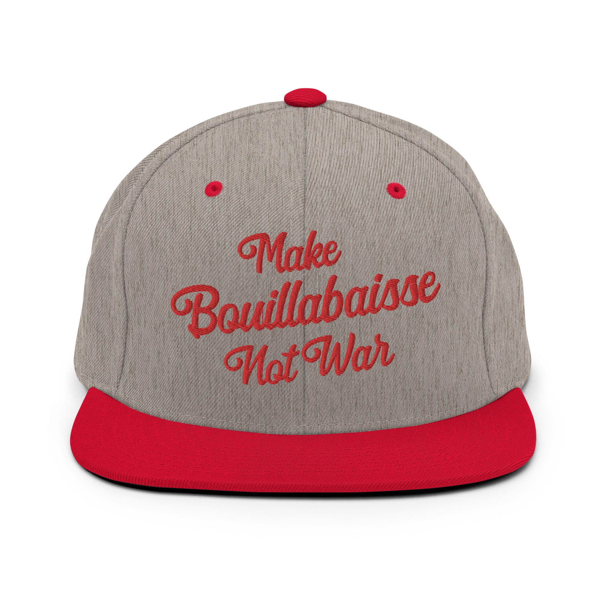 Two-Tone Snapback Wool Blend Cap Make Bouillabaisse Not War Red