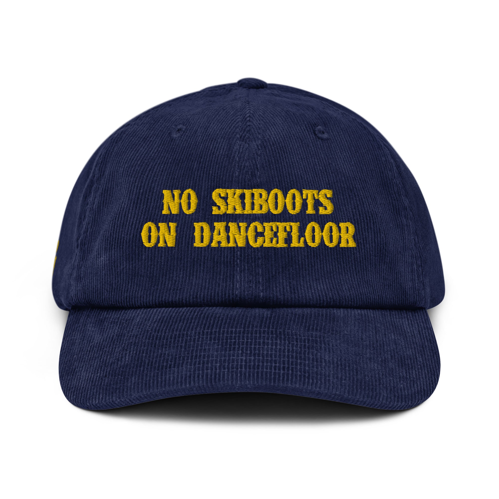 Casquette en velours côtelé No Skiboots on Dancefloor Gold (brodé sur 3 côtés)