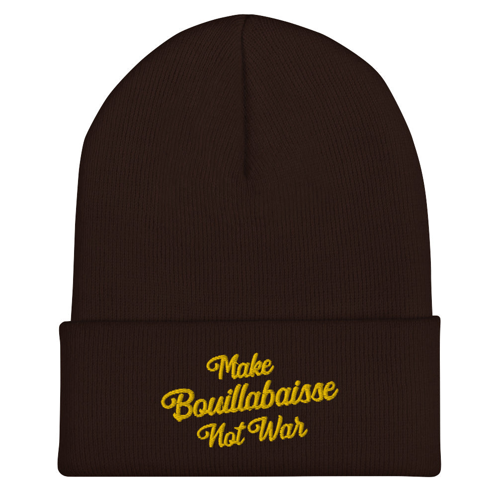 Cuffed Beanie Make Bouillabaisse Not War Gold