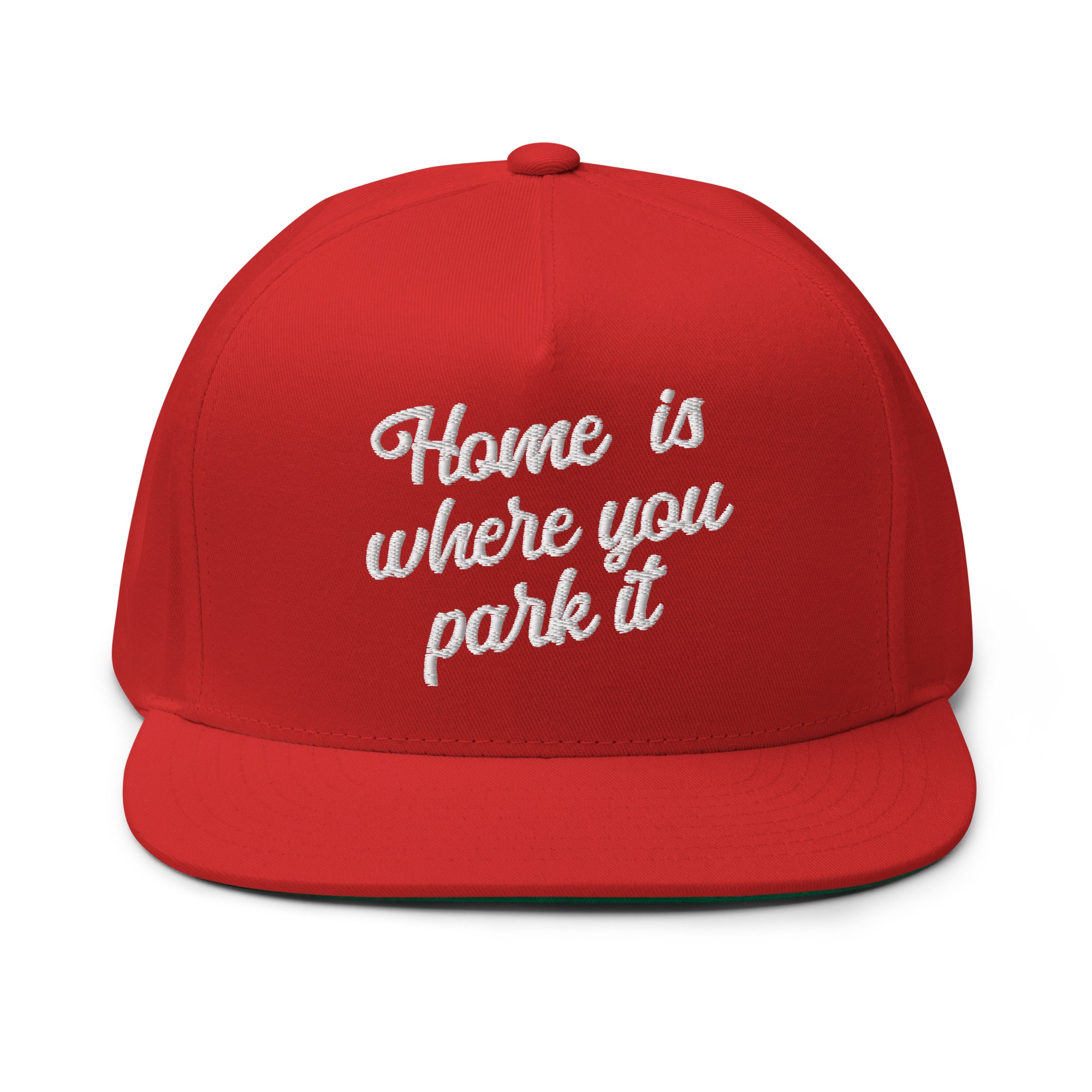 Casquette à Visière Plate en coton sergé Home is where you park it