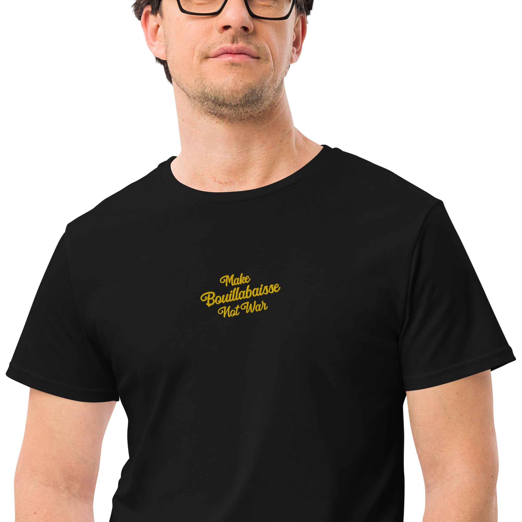 Men's premium cotton t-shirt "Make Bouillabaisse Not War" embroided