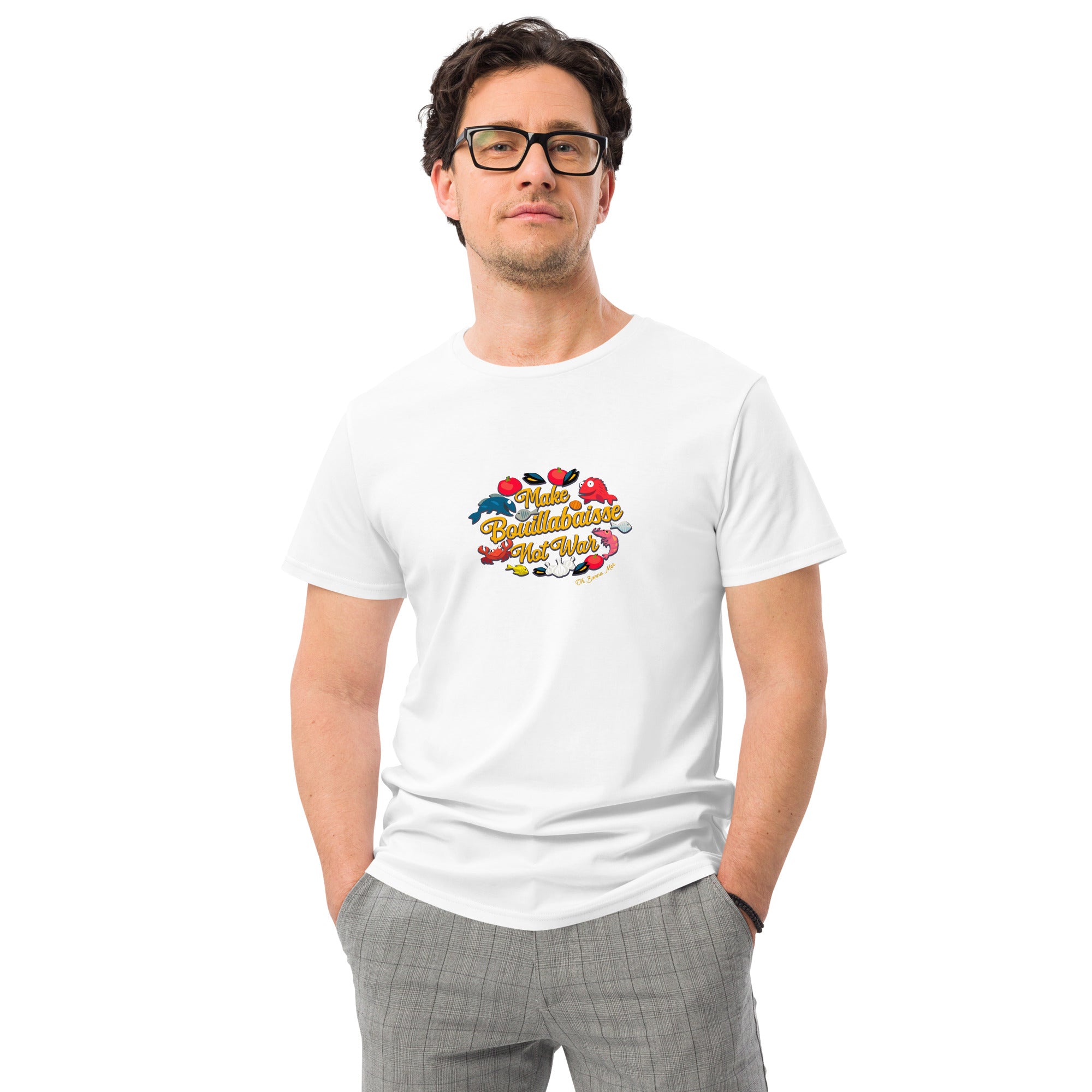 T-shirt premium en coton homme Make Bouillabaisse Not War Oh Bonne Mer