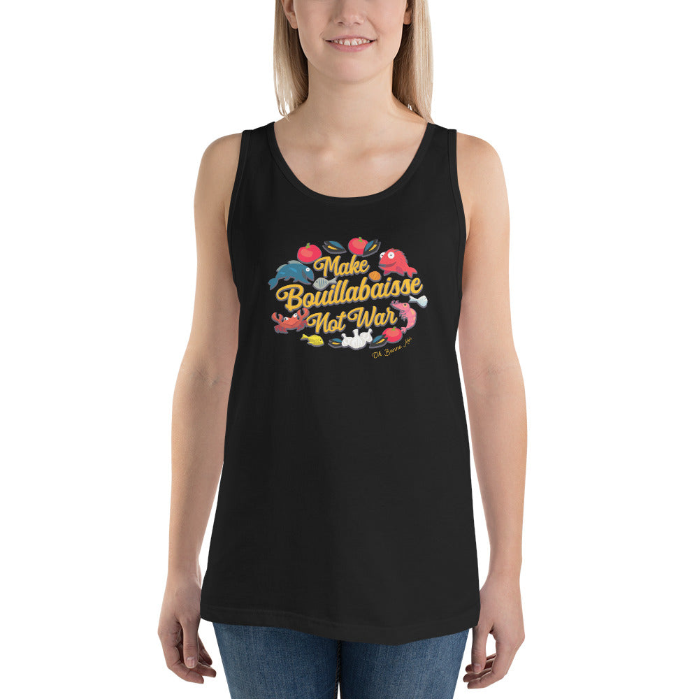 Unisex Tank Top Make Bouillabaisse Not War