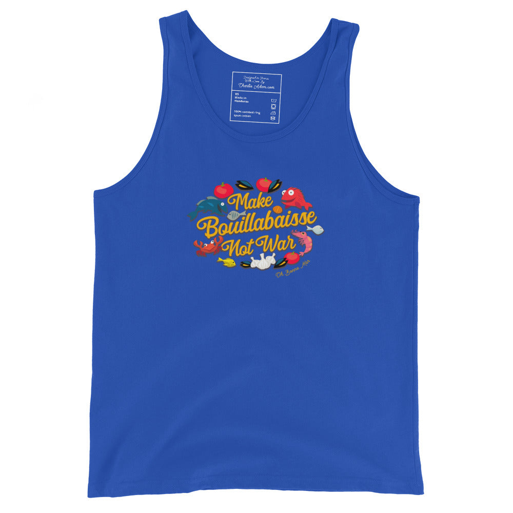 Unisex Tank Top Make Bouillabaisse Not War