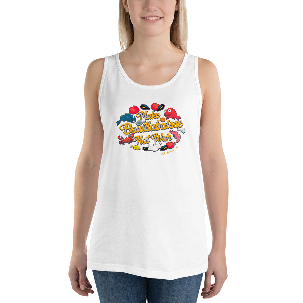 Unisex Tank Top Make Bouillabaisse Not War