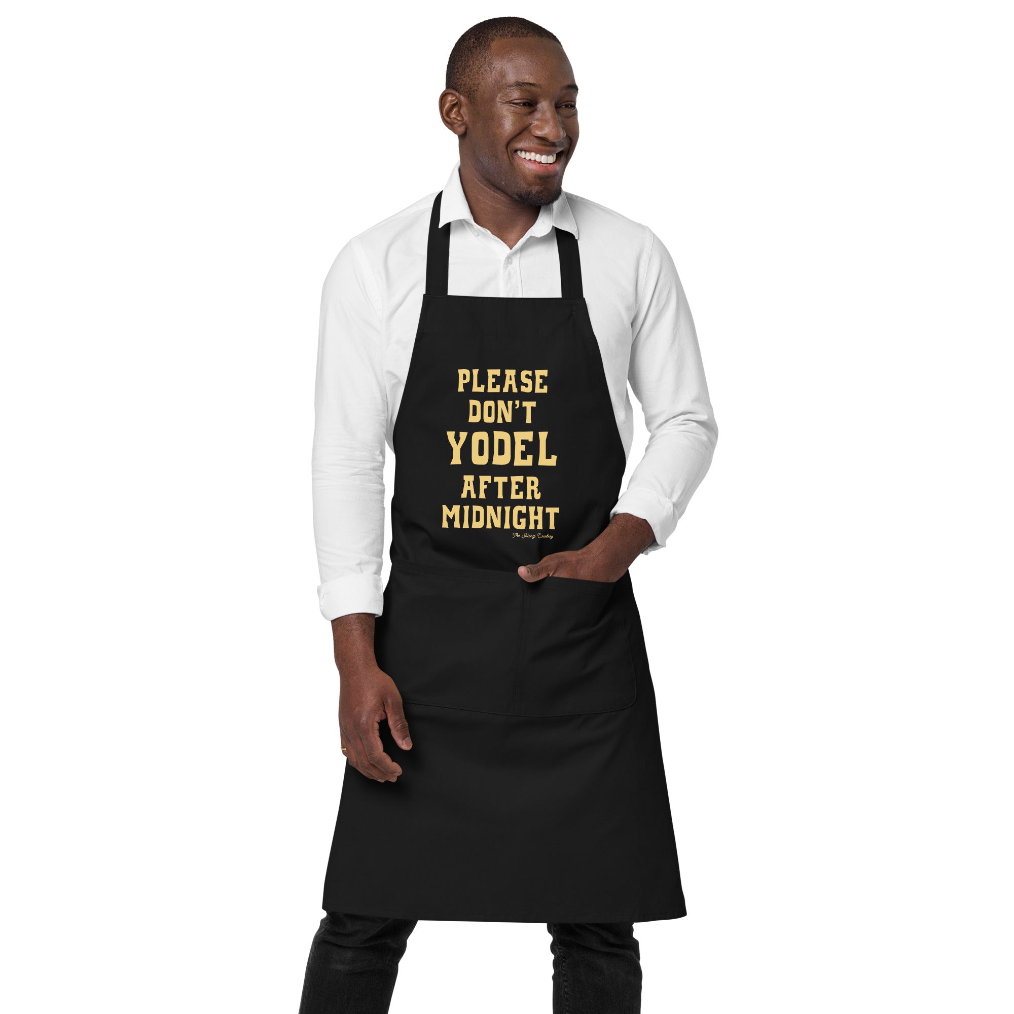 Organic cotton apron Don't Yodel After Midnight light text