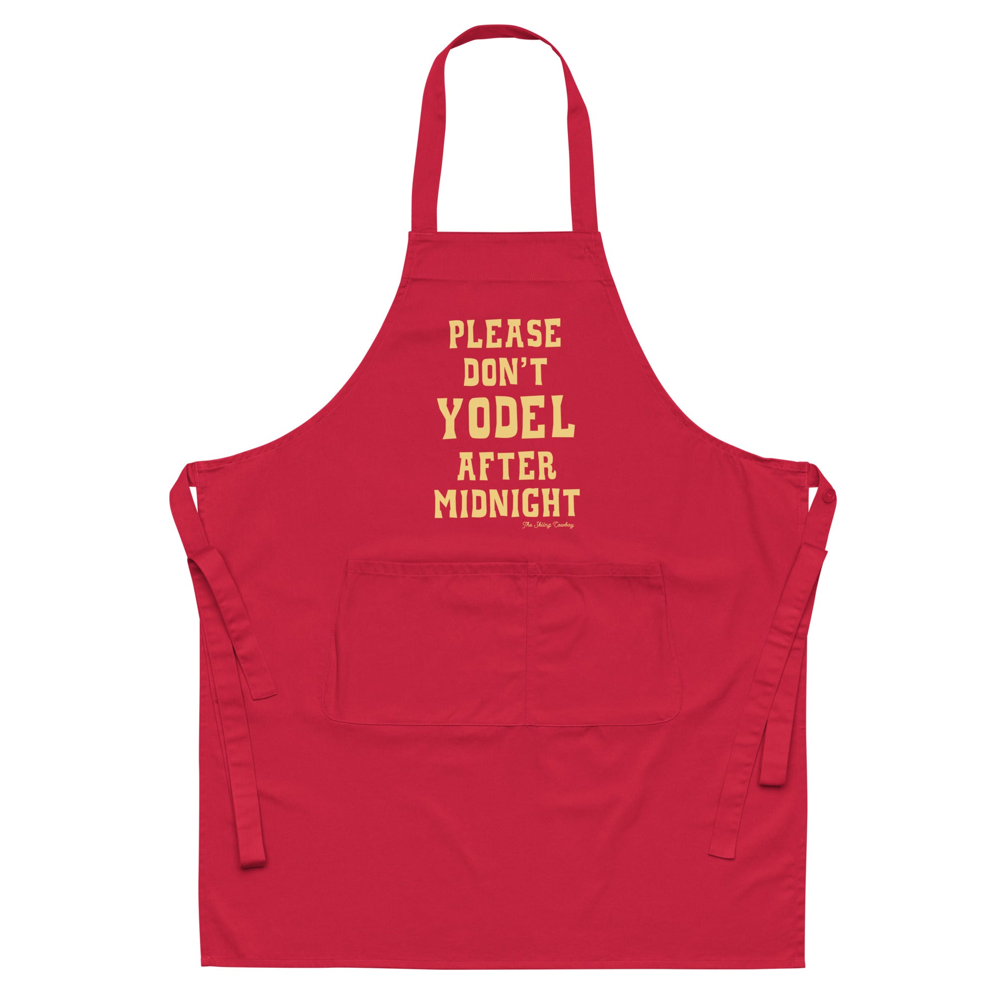 Organic cotton apron Don't Yodel After Midnight light text