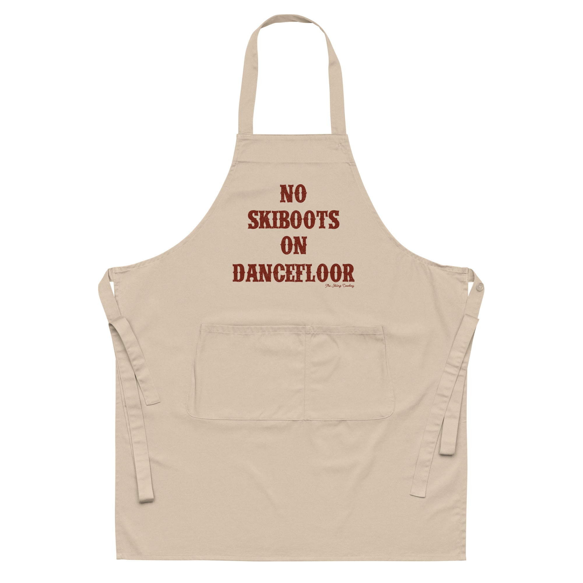 Organic cotton apron No Skiboots on Dancefloor