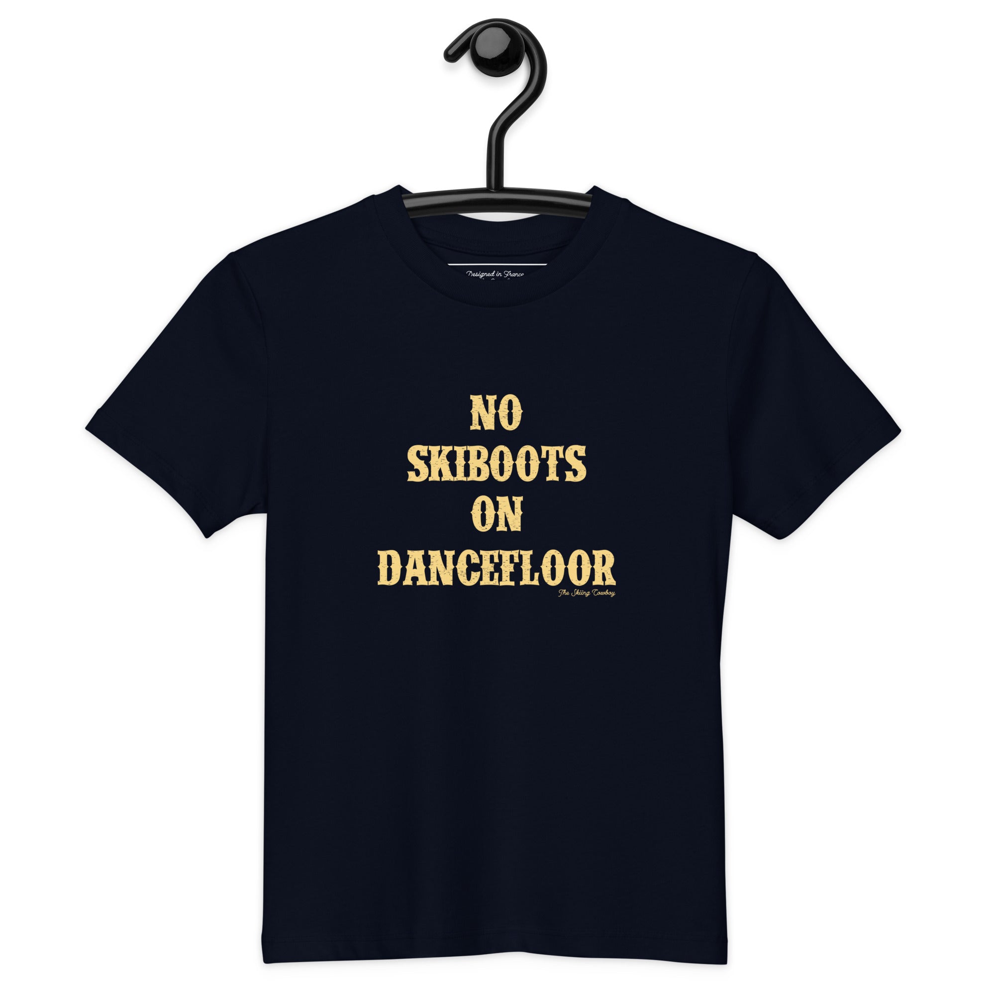 Organic cotton kids t-shirt No Skiboots on Dancefloor Light Text