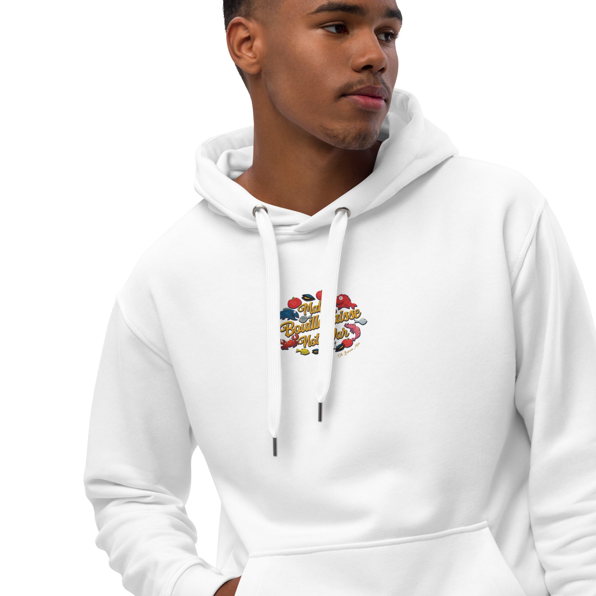 Premium eco hoodie Make Bouillabaisse Not War full-colors embroidered pattern