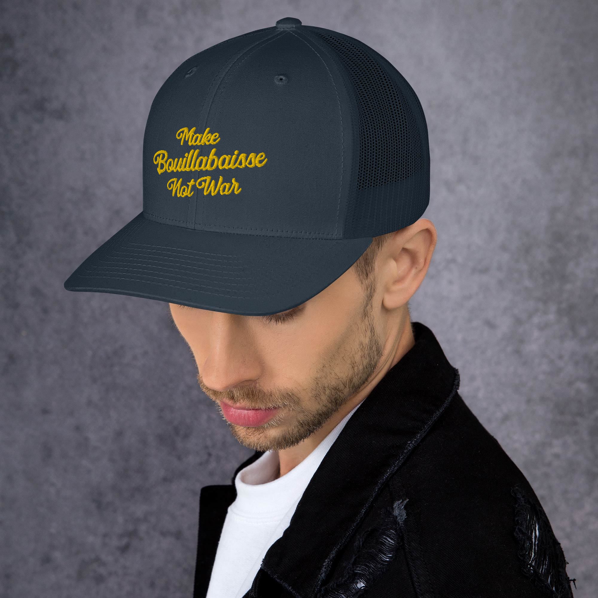 Retro Trucker Cap Make Bouillabaisse Not War