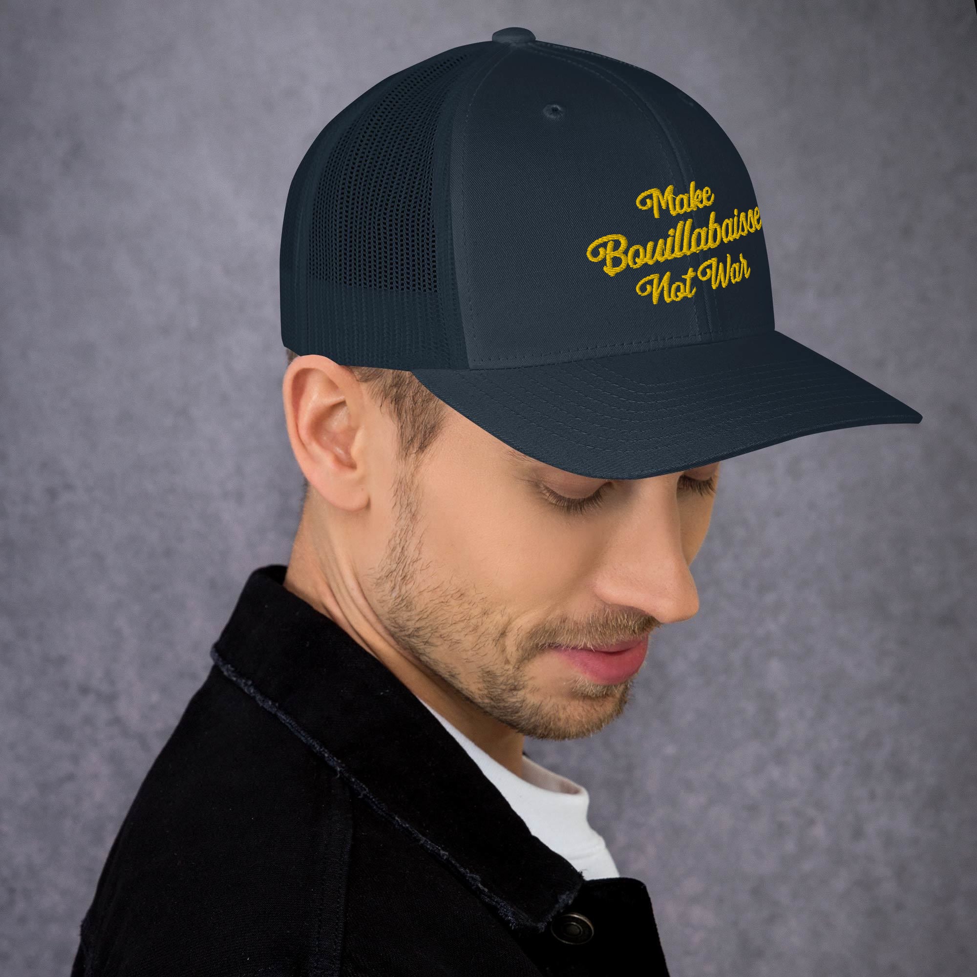 Retro Trucker Cap Make Bouillabaisse Not War