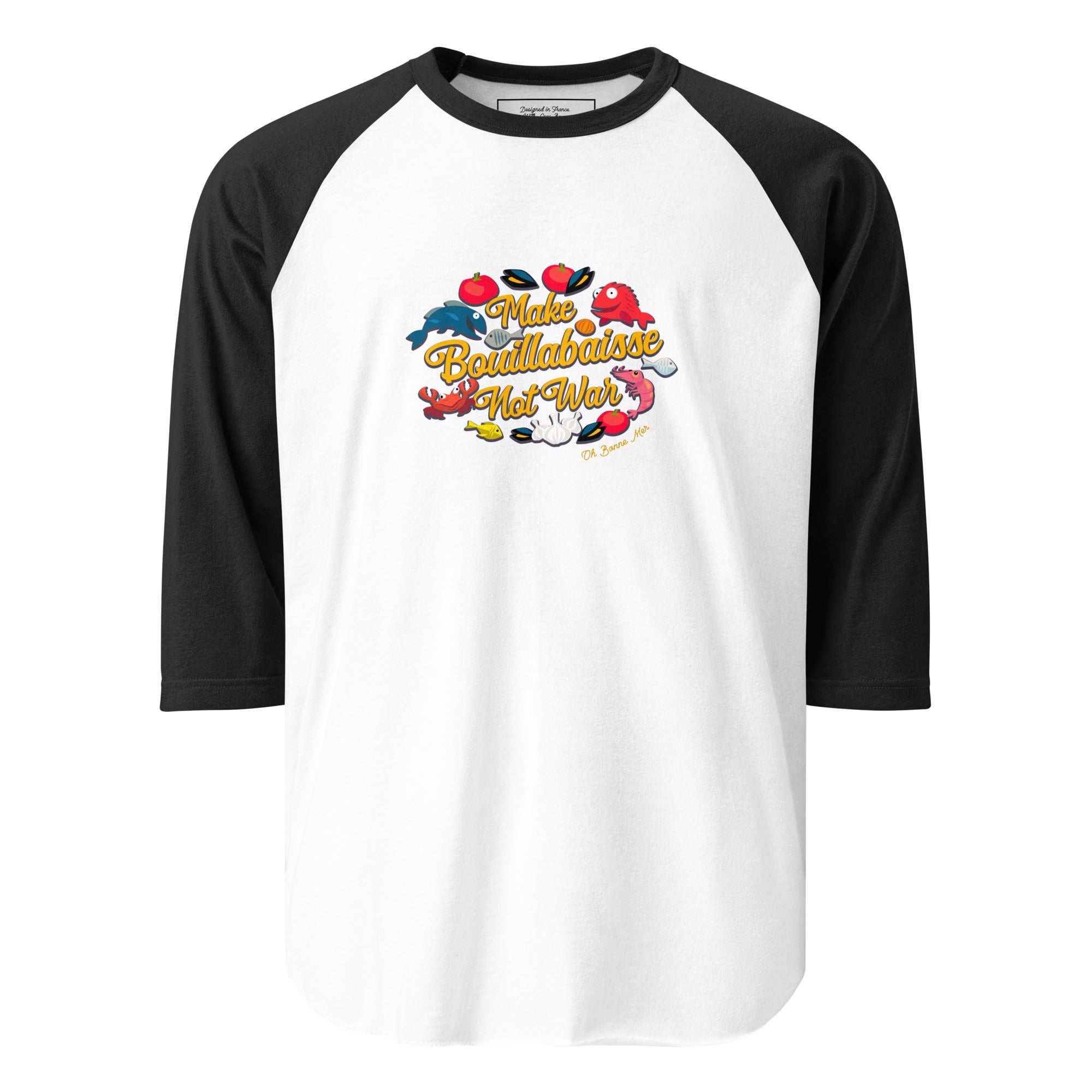 3/4 sleeve raglan t-shirt Make Bouillabaisse Not War