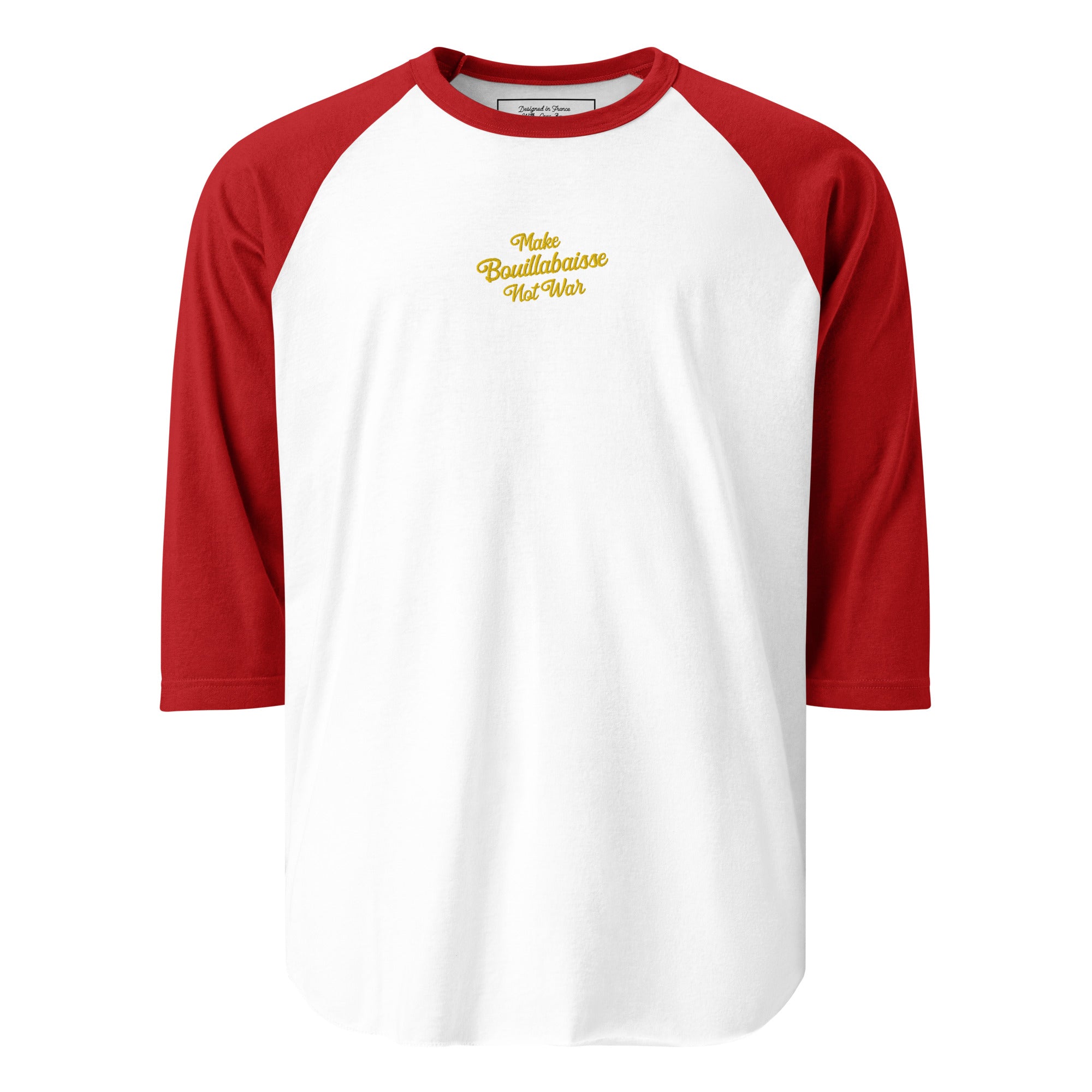 3/4 sleeve raglan t-shirt Make Bouillabaisse Not War gold embroidered pattern