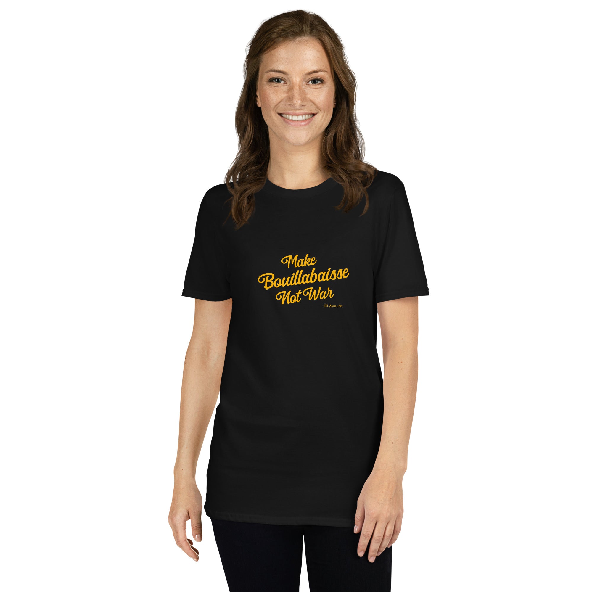Softstyle Cotton T-Shirt Make Bouillabaisse Not War Text Only Gold embroidered pattern
