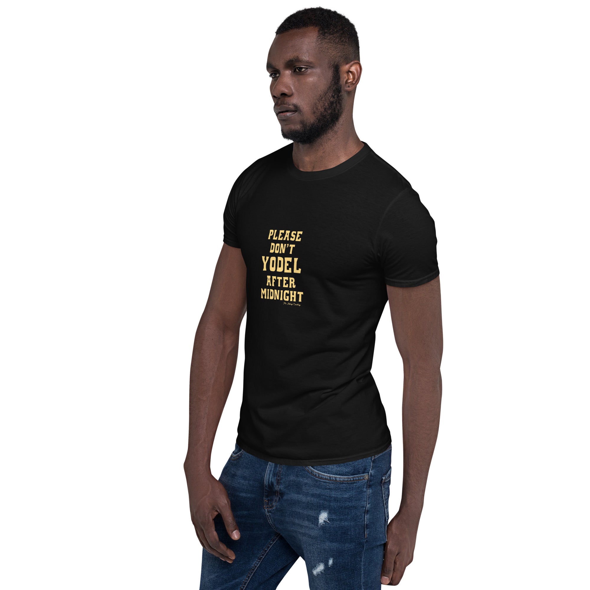 Softstyle Cotton T-Shirt Don't Yodel After Midnight on dark colors