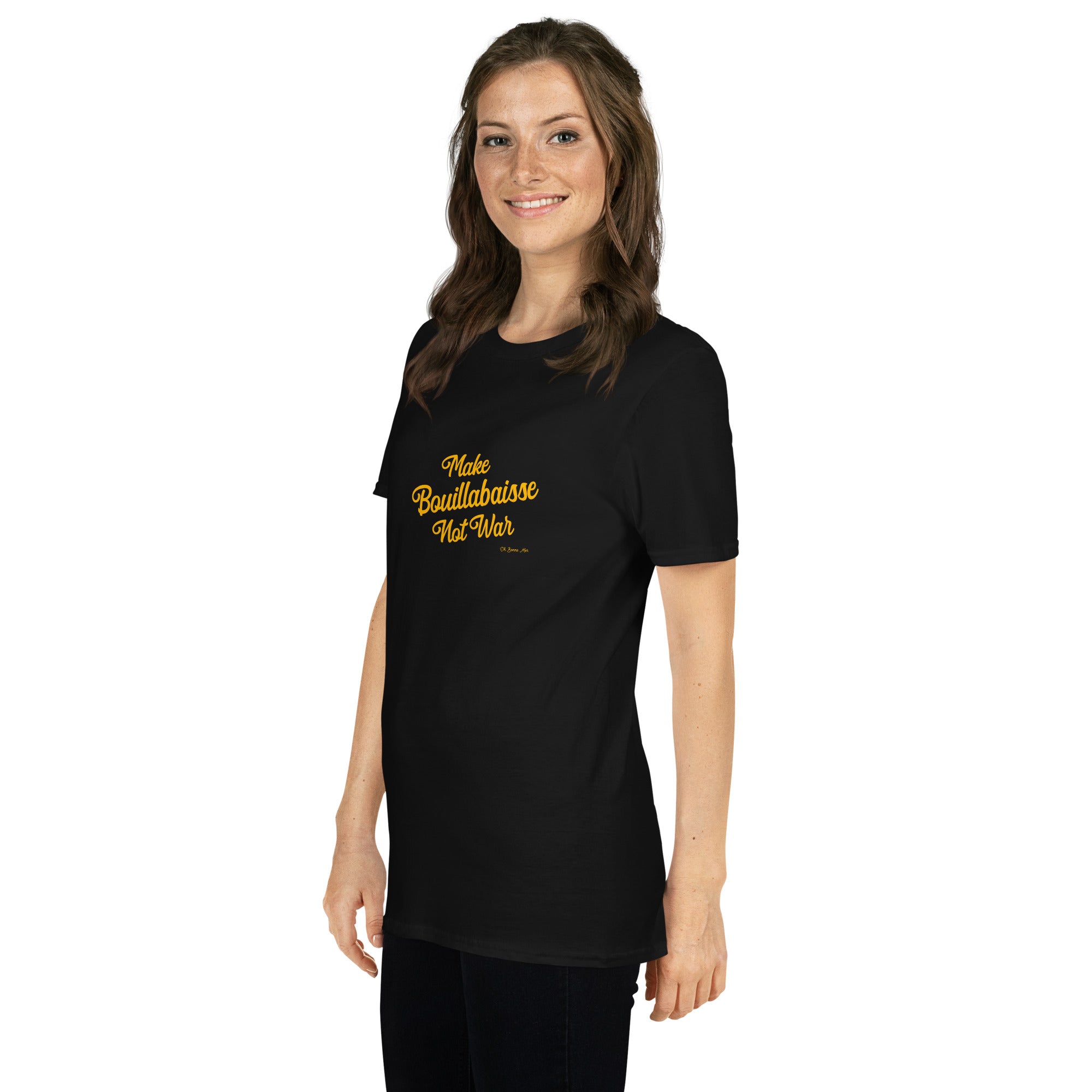 Softstyle Cotton T-Shirt Make Bouillabaisse Not War Text Only Gold embroidered pattern